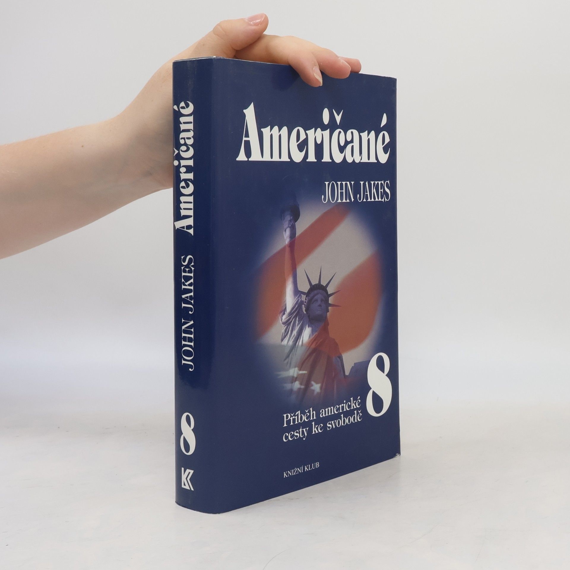 Příběh americké cesty ke svobodě 8. Američané