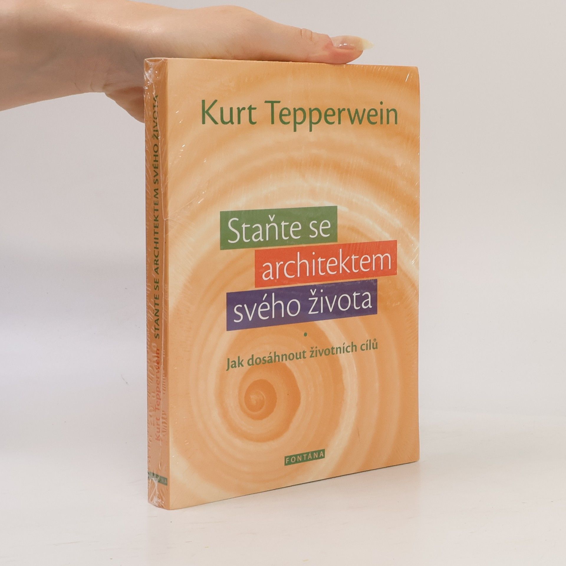 Kurt Tepperwein Staňte se architektem svého života