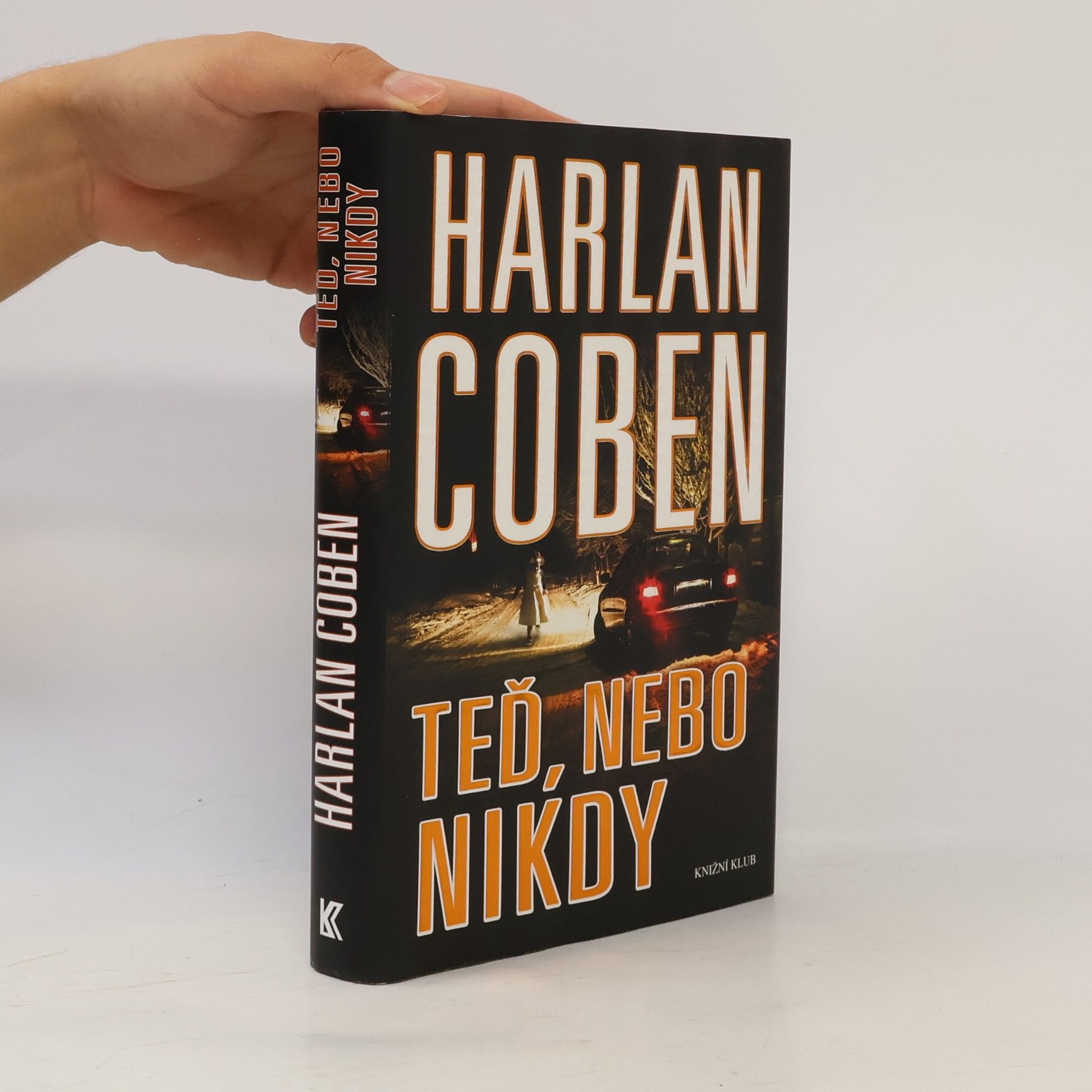 Harlan Coben Teď, nebo nikdy