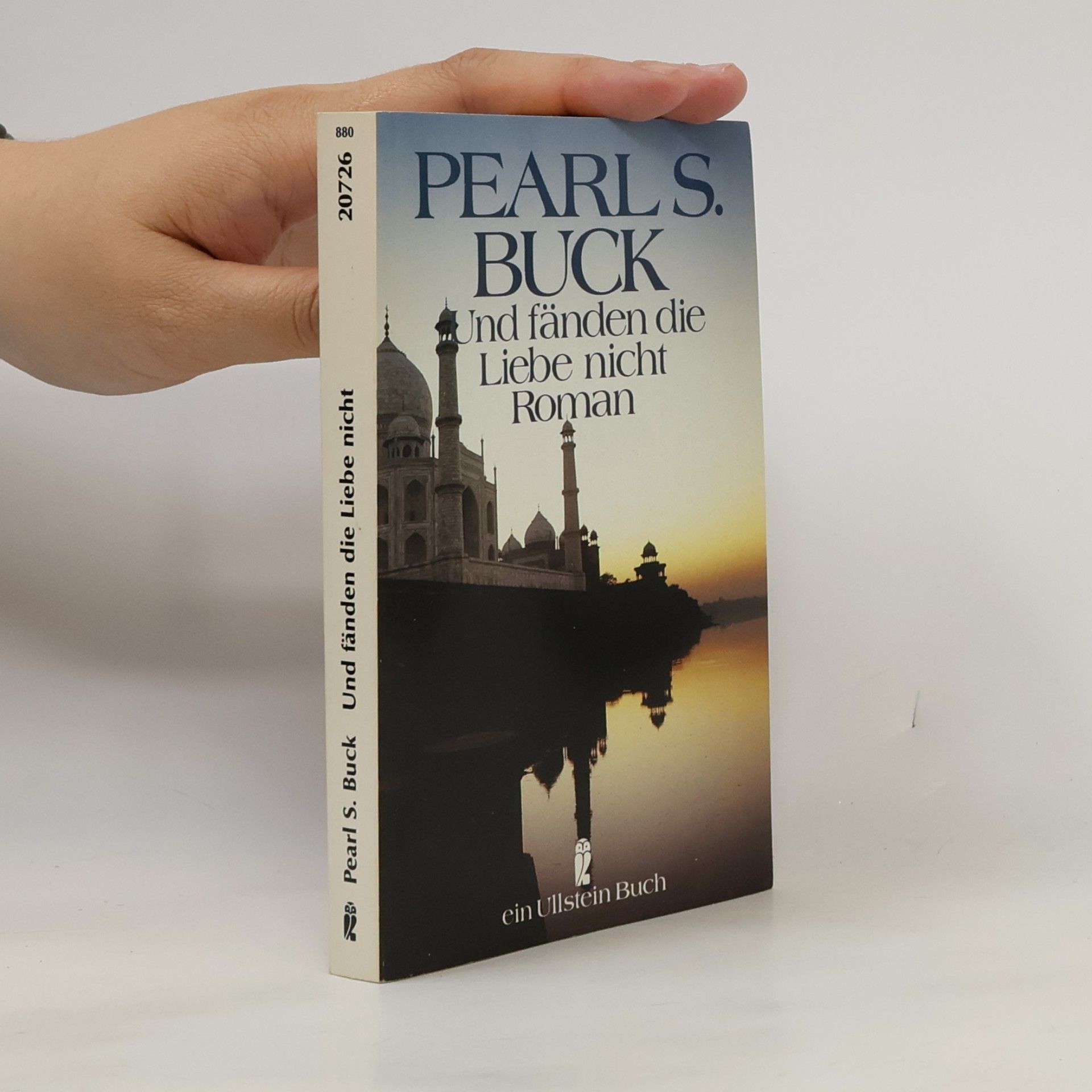 Pearl S. Buck Und fänden die Liebe nicht