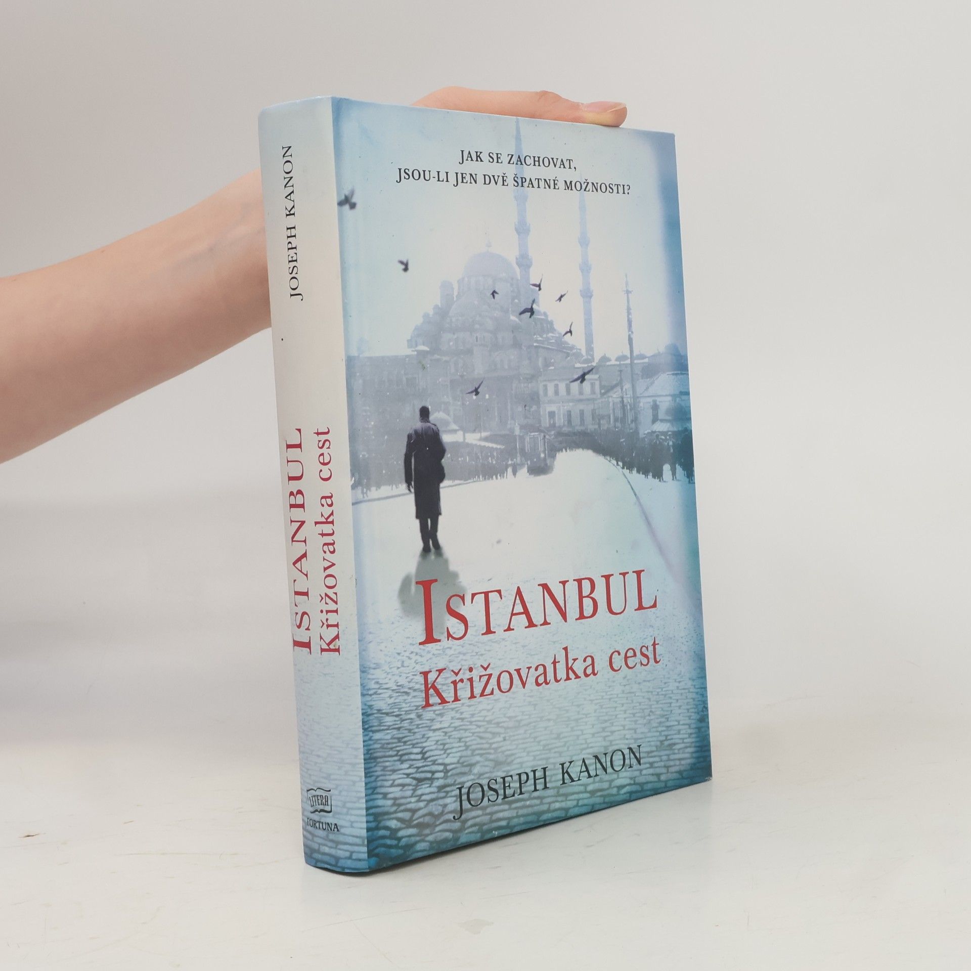 Joseph Kanon Istanbul. Křižovatka cest