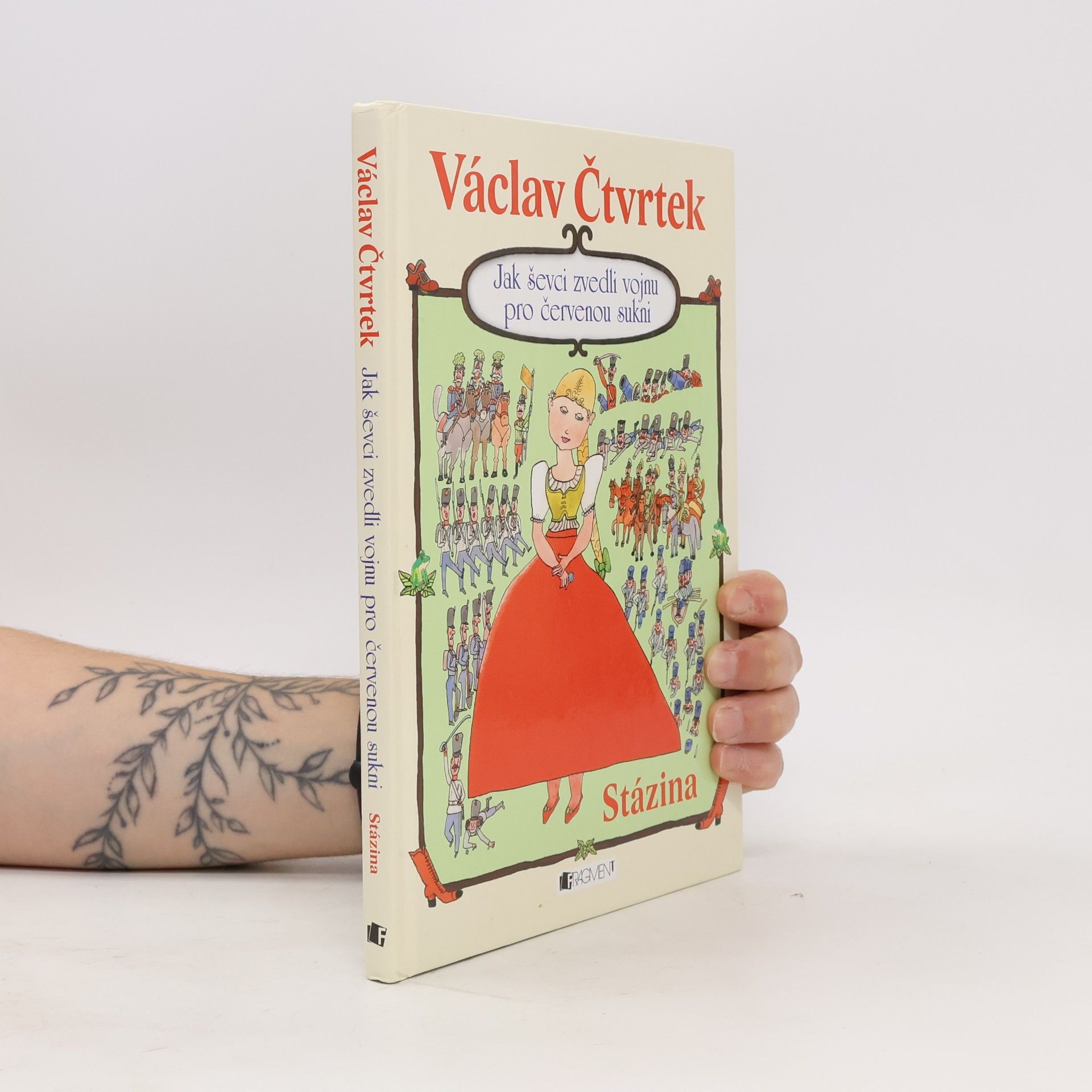 Václav Čtvrtek Jak ševci zvedli vojnu pro červenou sukni - Stázina