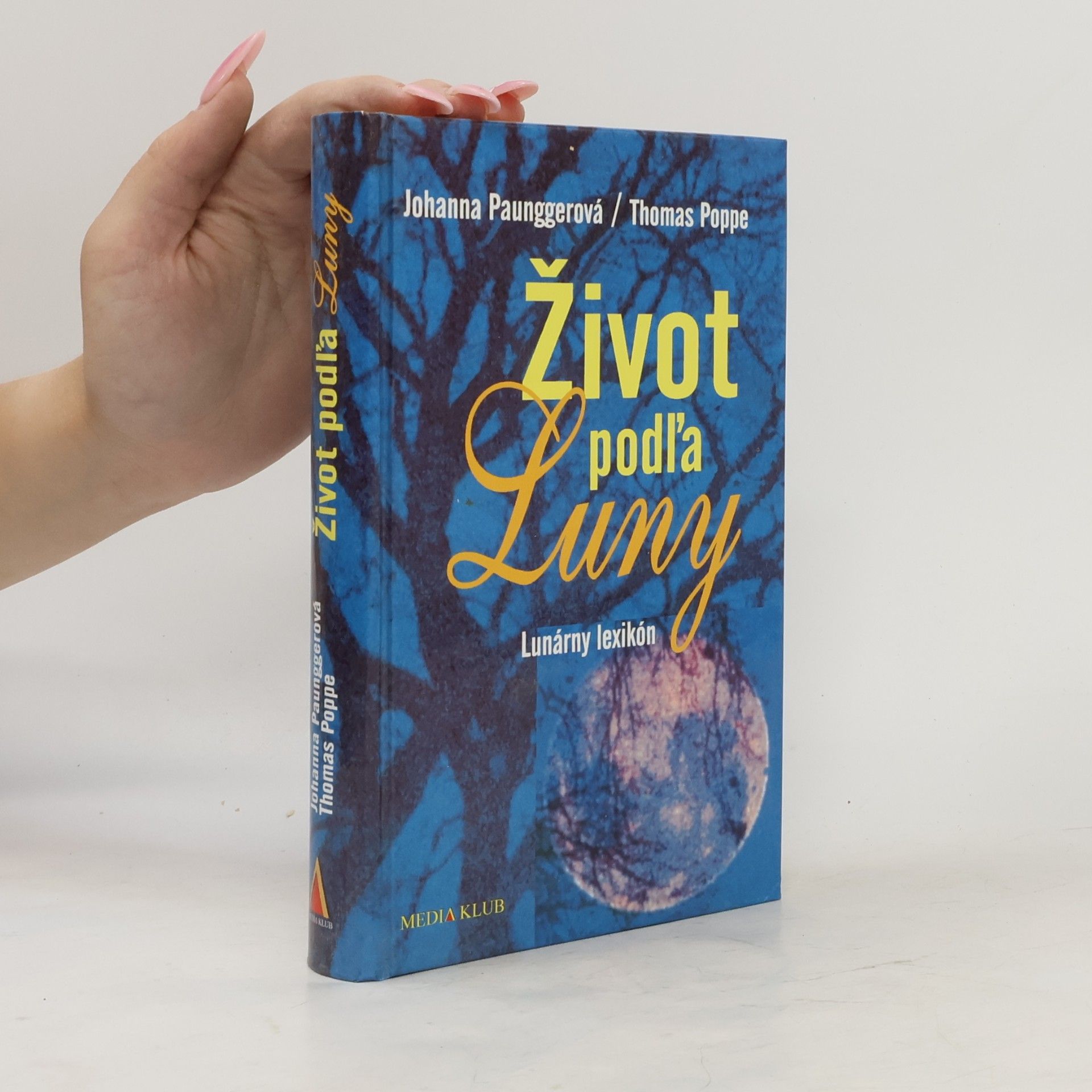Thomas Poppe Život podľa Luny. Lunárny lexikón