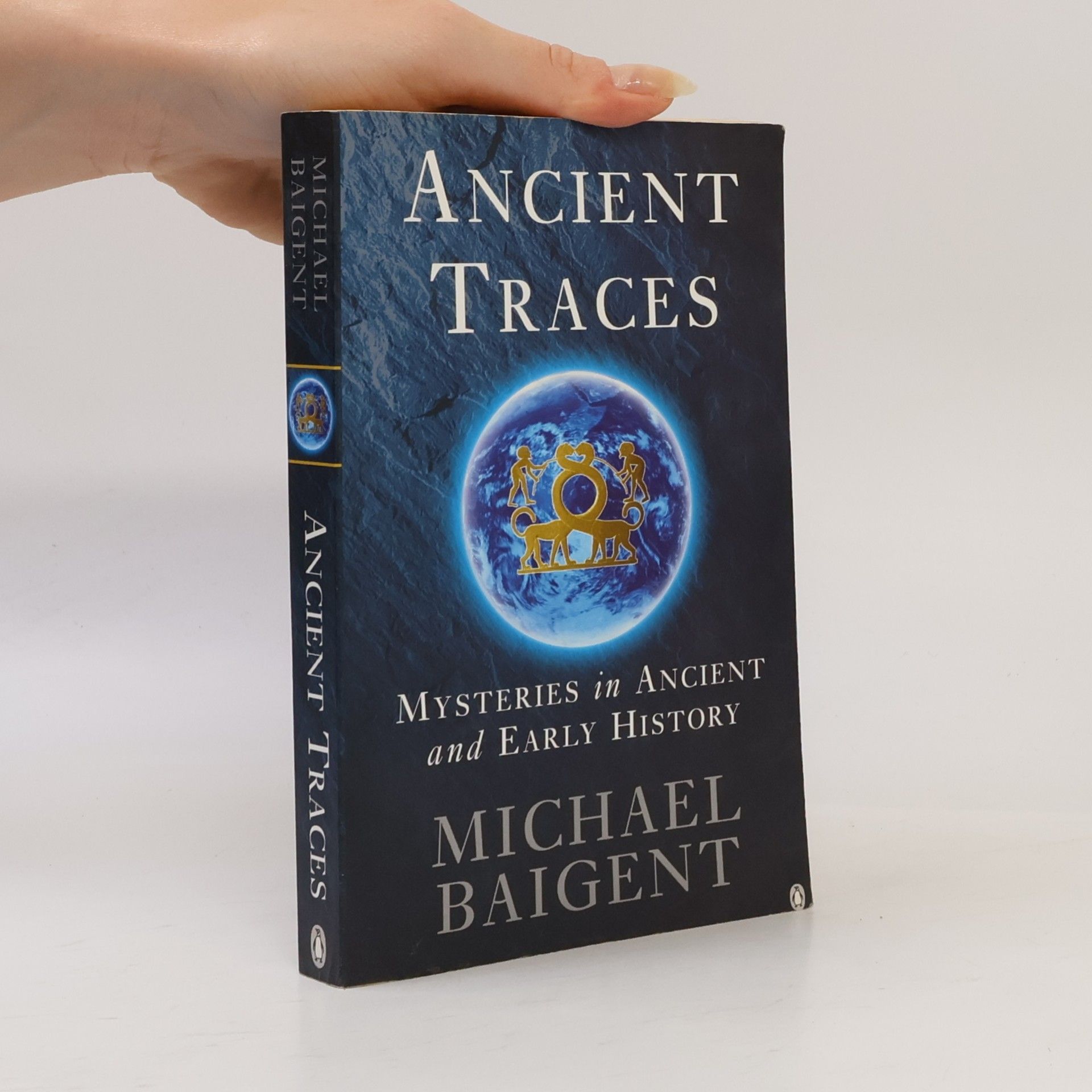 Michael Baigent Ancient Traces