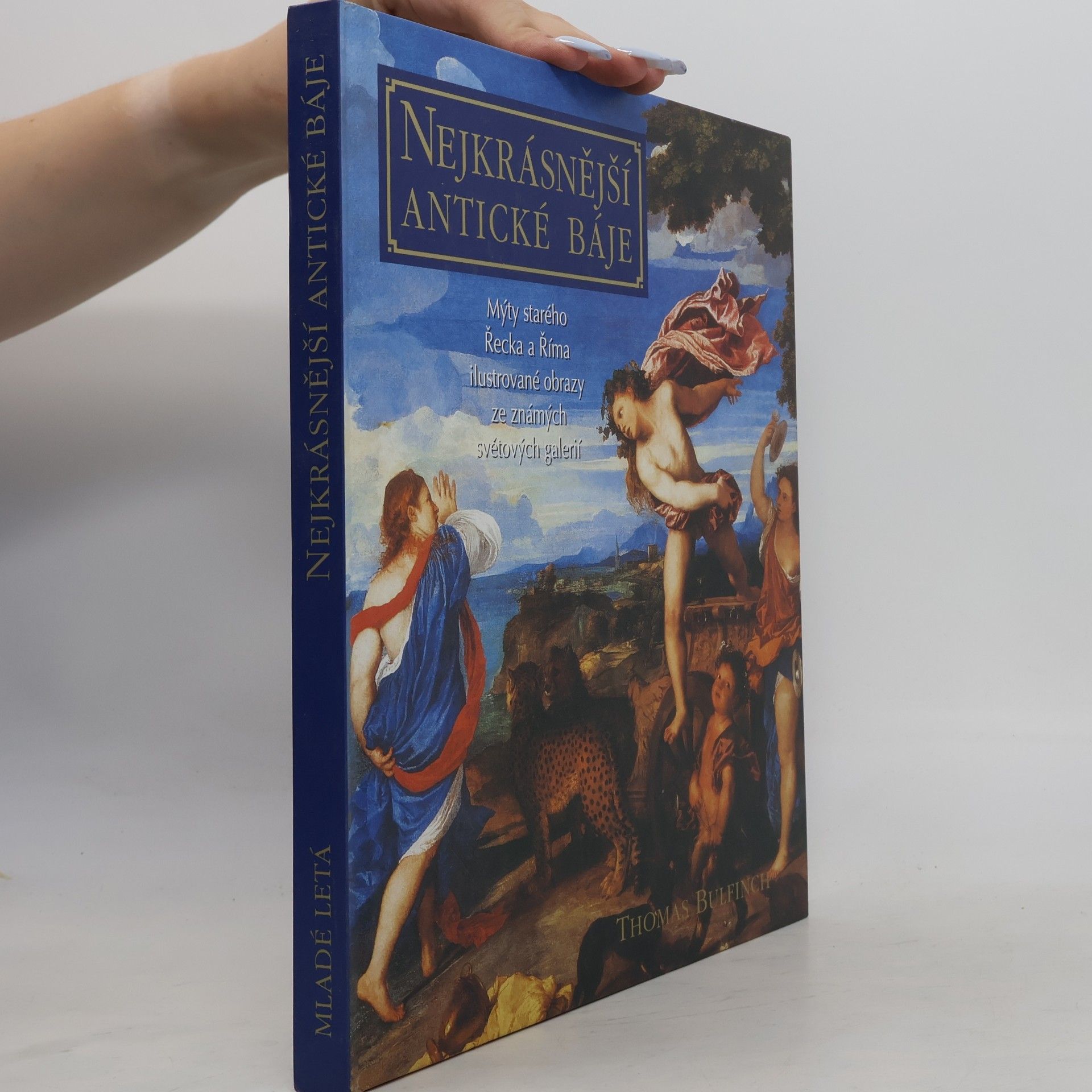 Thomas Bulfinch Nejkrásnější antické báje