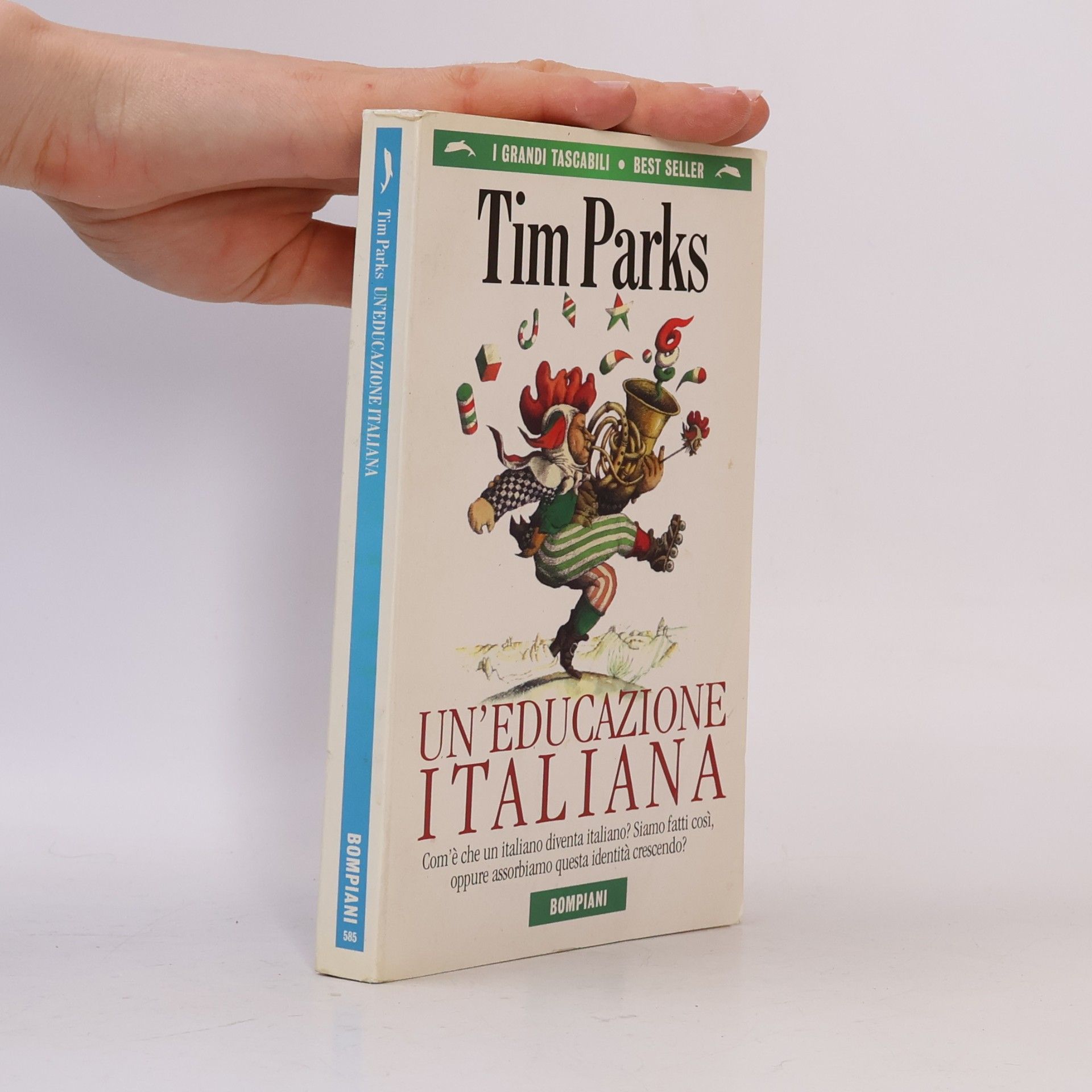 Tim Parks I Grandi Tascabili: Un'educazione italiana