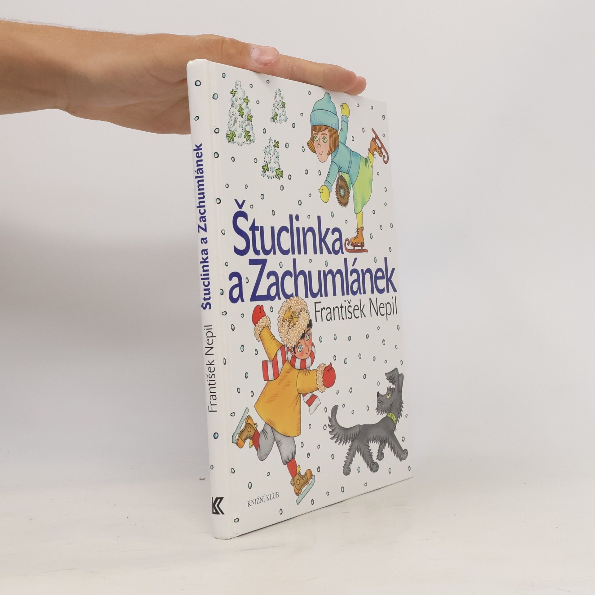 František Nepil Štuclinka a Zachumlánek