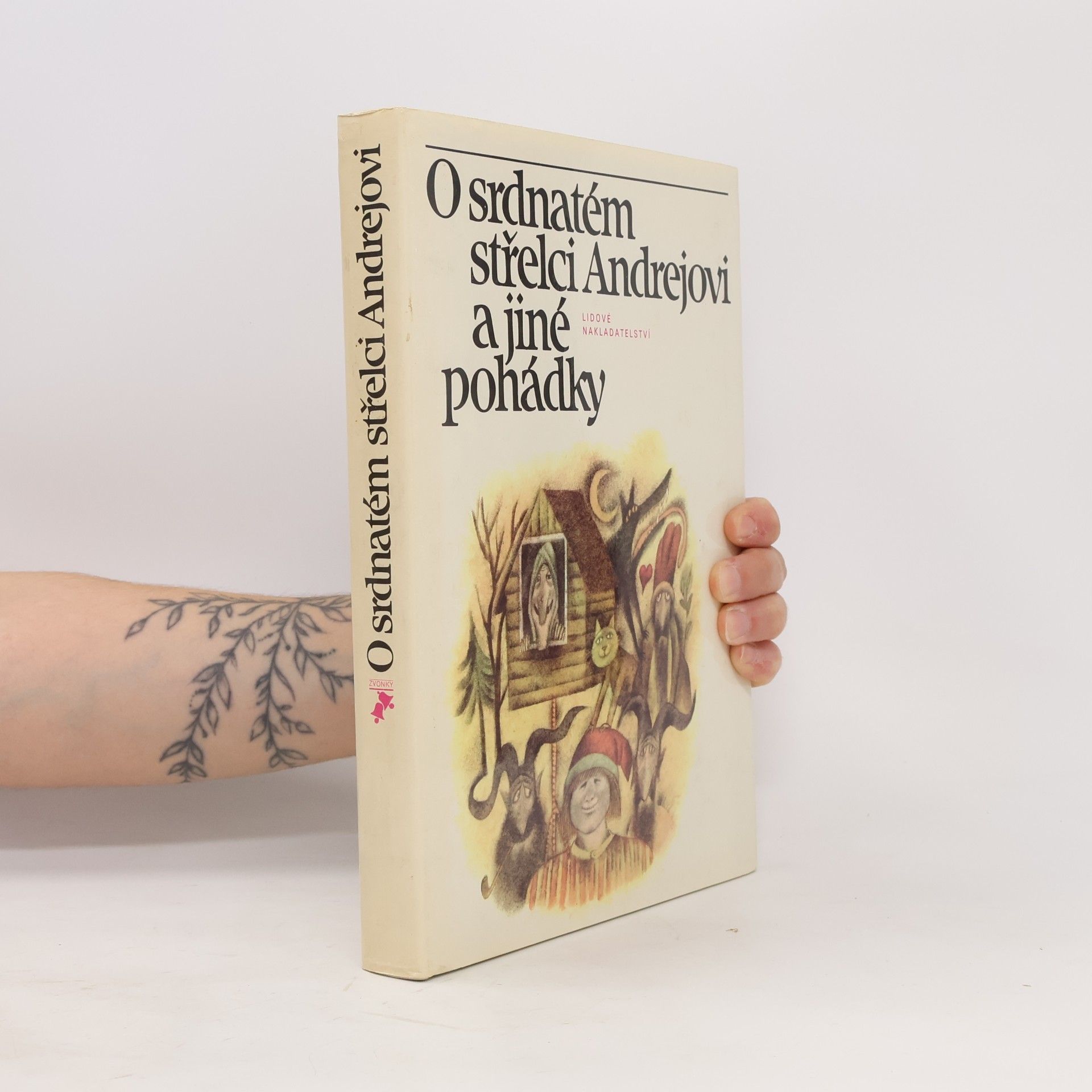 Václav A. Černý O srdnatém střelci Andrejovi a jiné pohádky