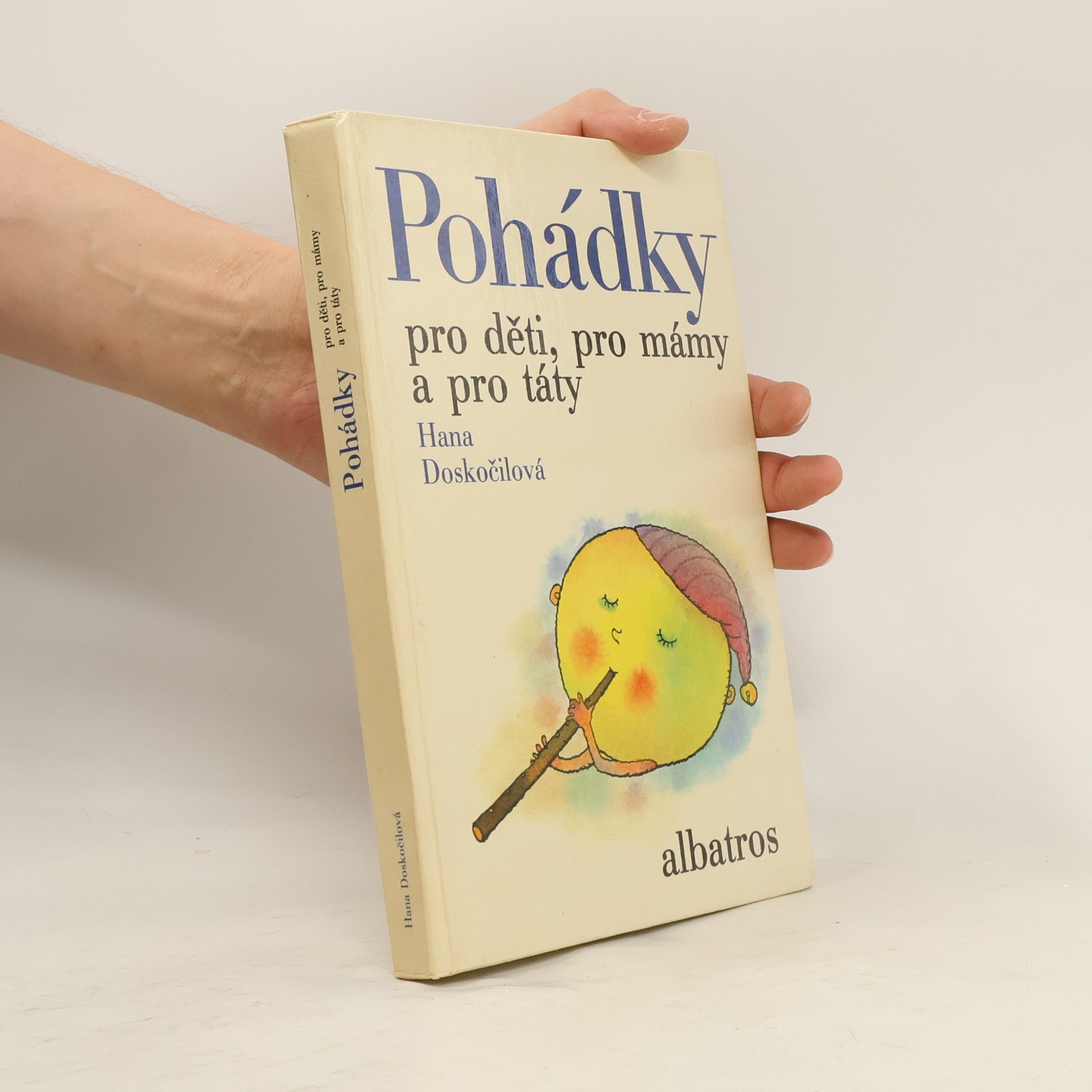 Hana Doskočilová Pohádky pro děti, pro mámy a pro táty