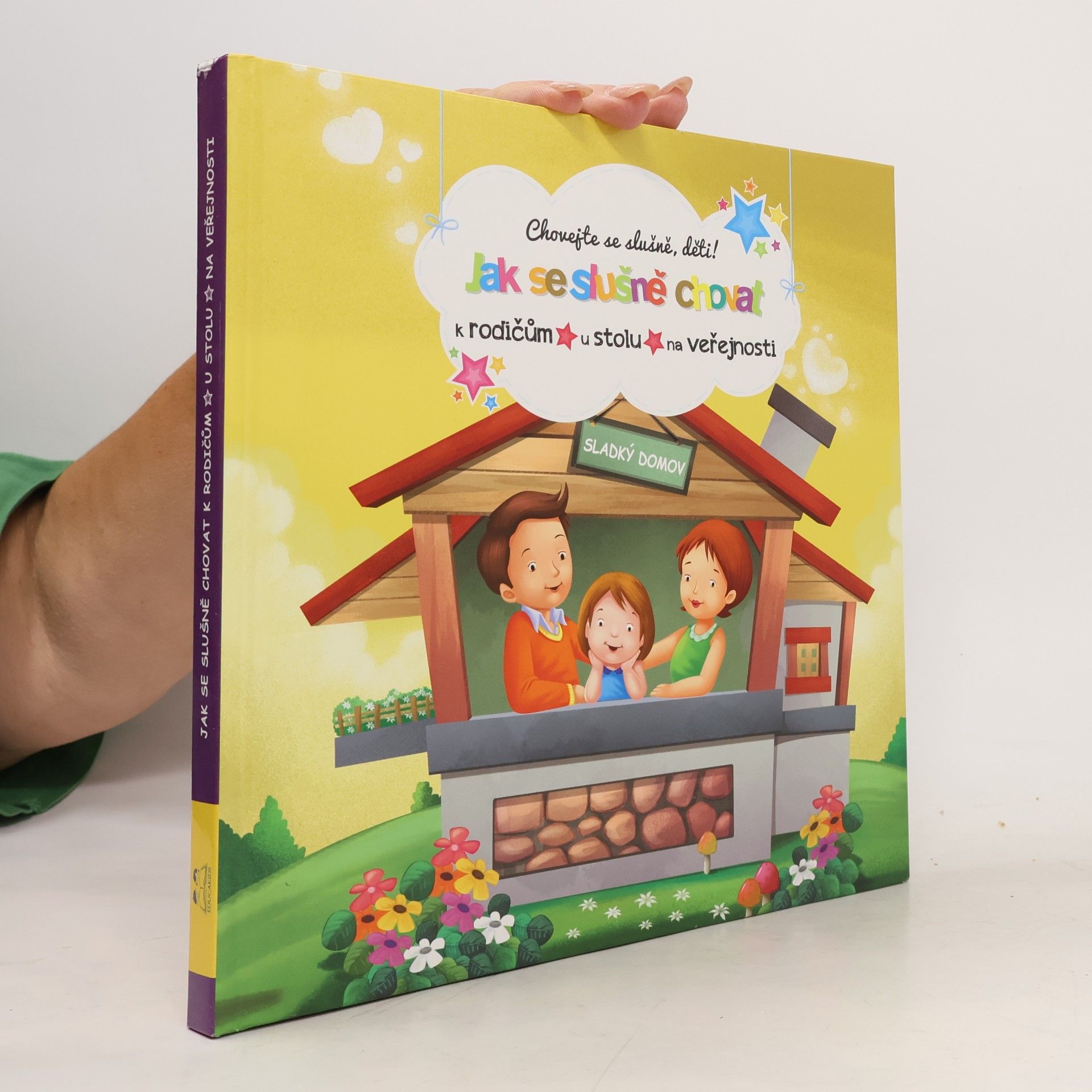 Jak se slušně chovat k rodičům, u stolu, na veřejnosti : chovejte se slušně, děti!