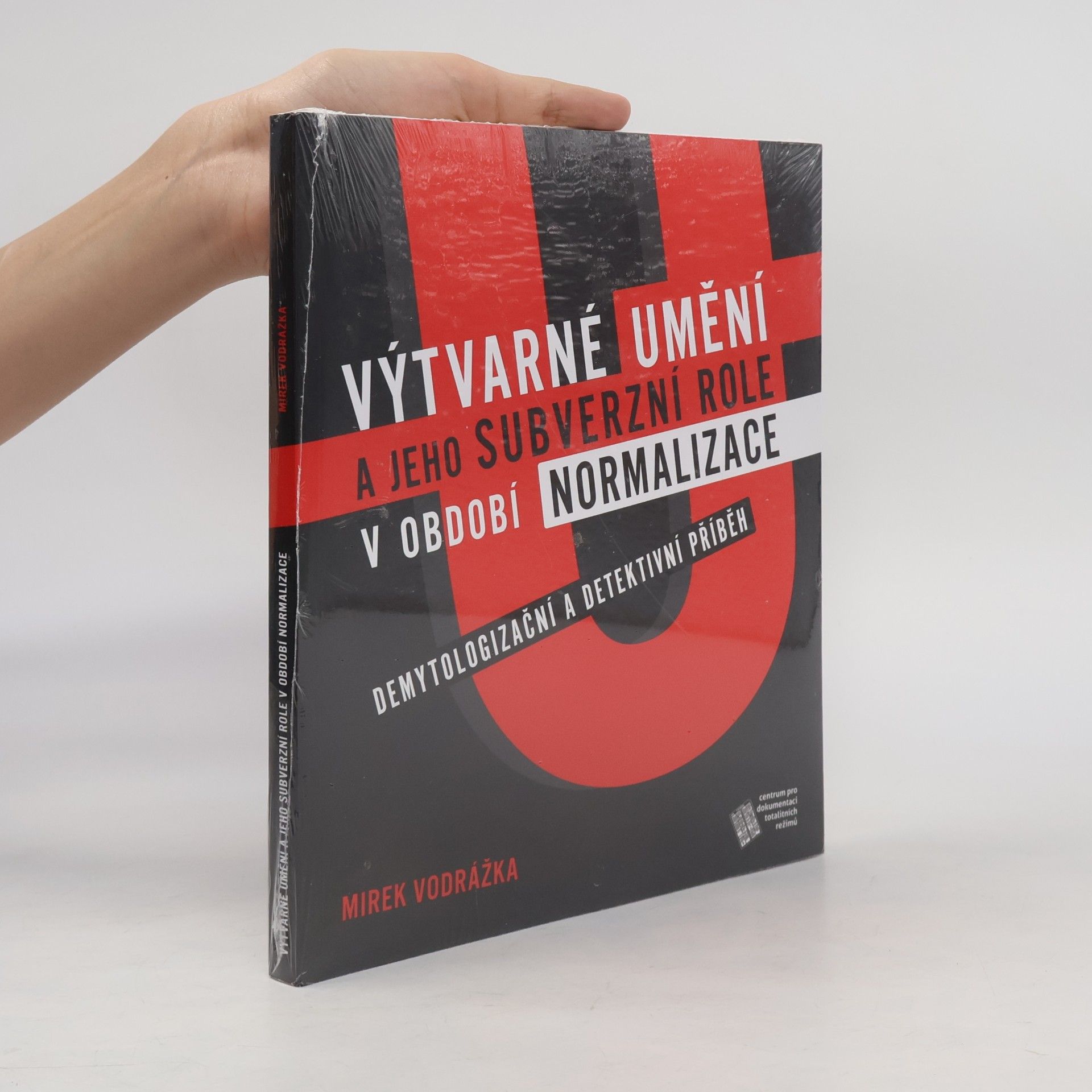 Miroslav Vodrážka Výtvarné umění a jeho subverzní role v období normalizace