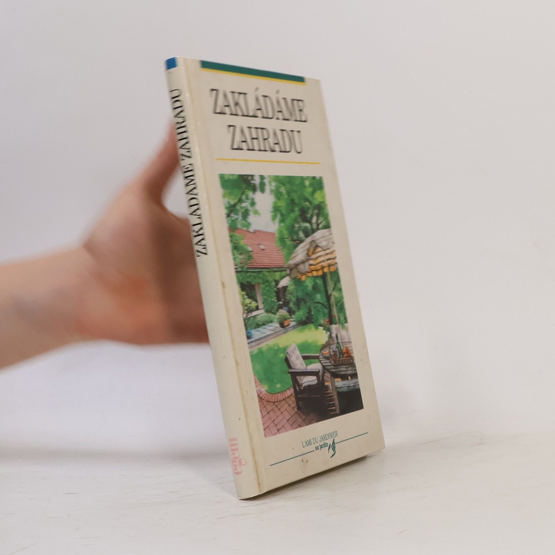 Kateřina Slavíková Zakládáme zahradu