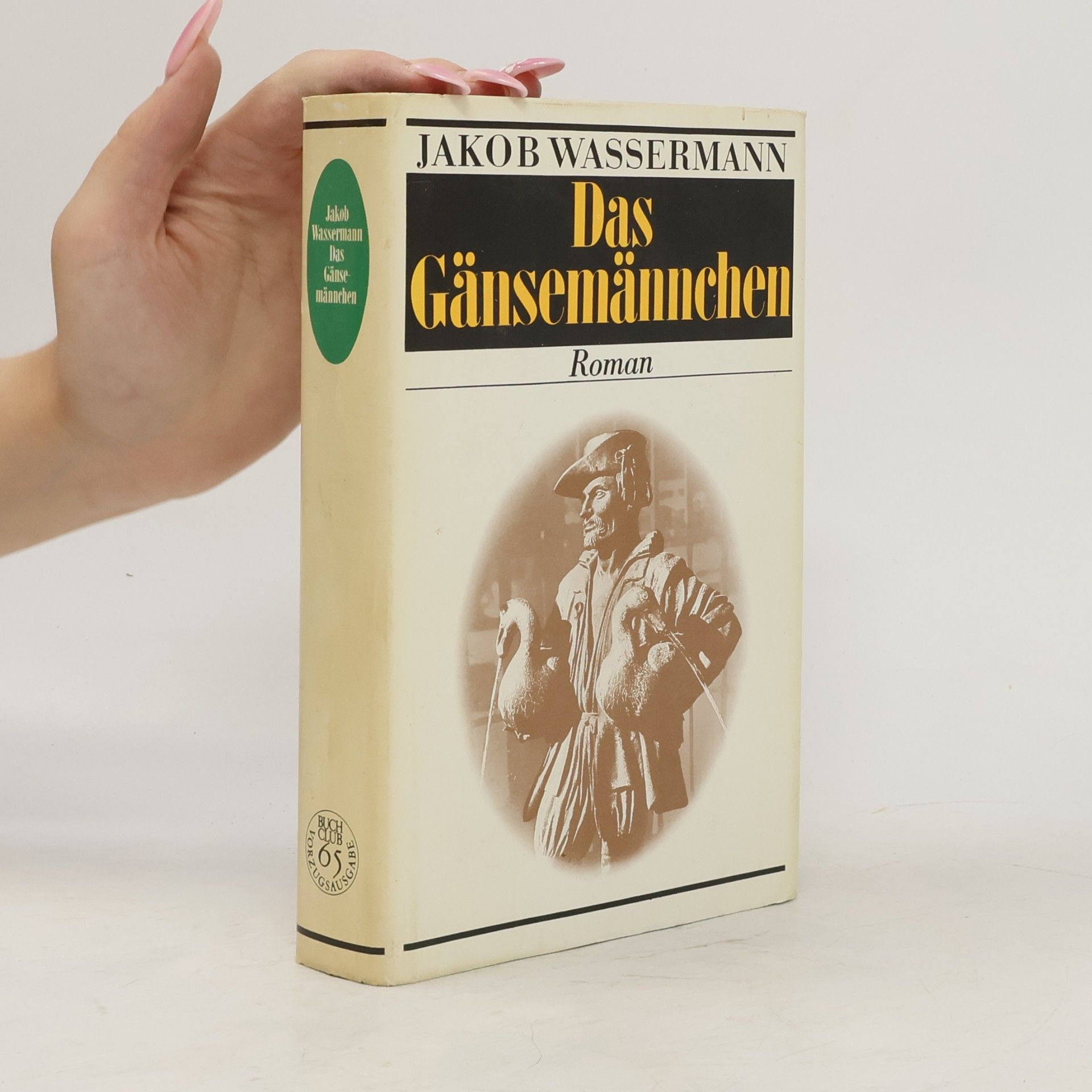Jakob Wassermann Das Gänsemännchen