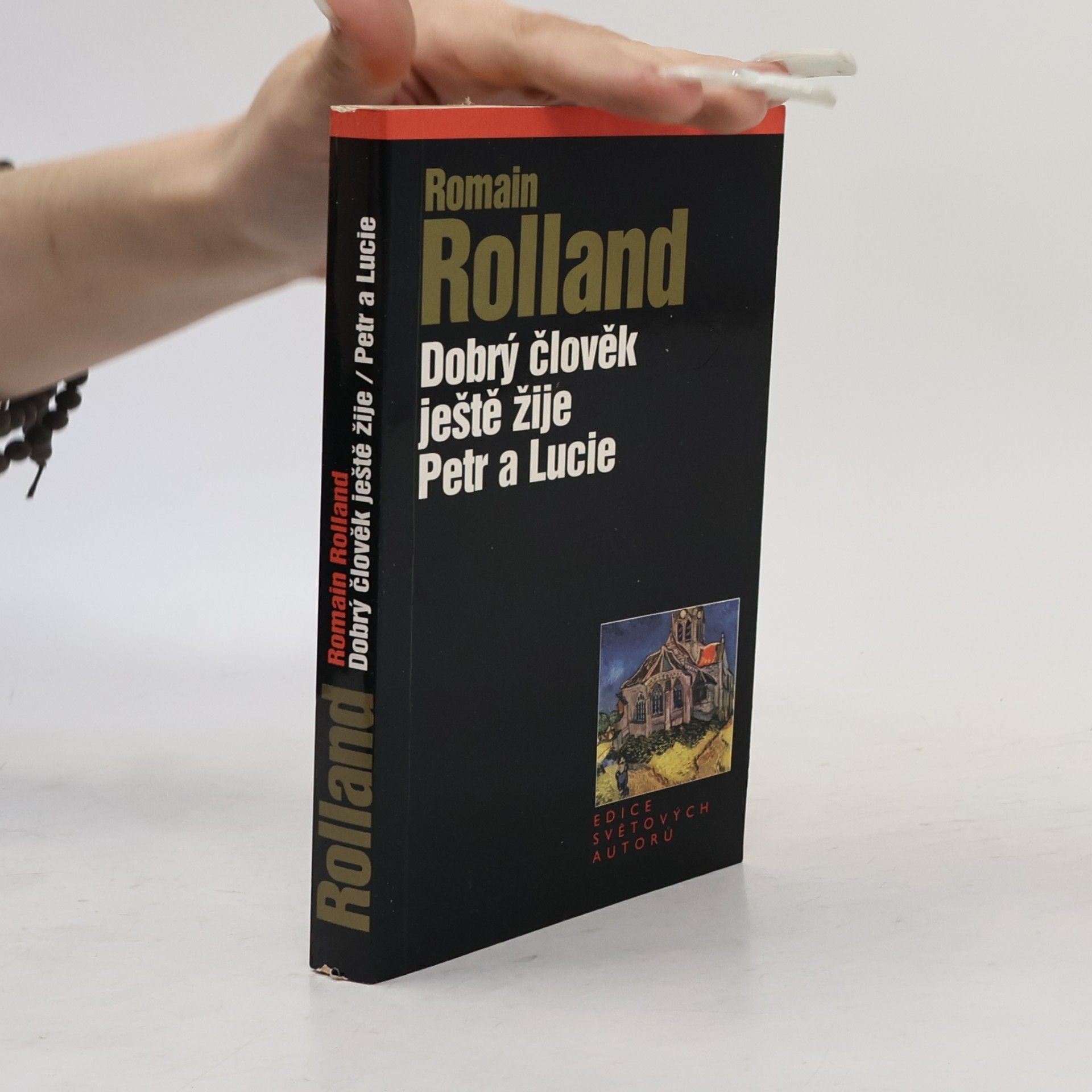 Romain Rolland Dobrý člověk ještě žije. Petr a Lucie