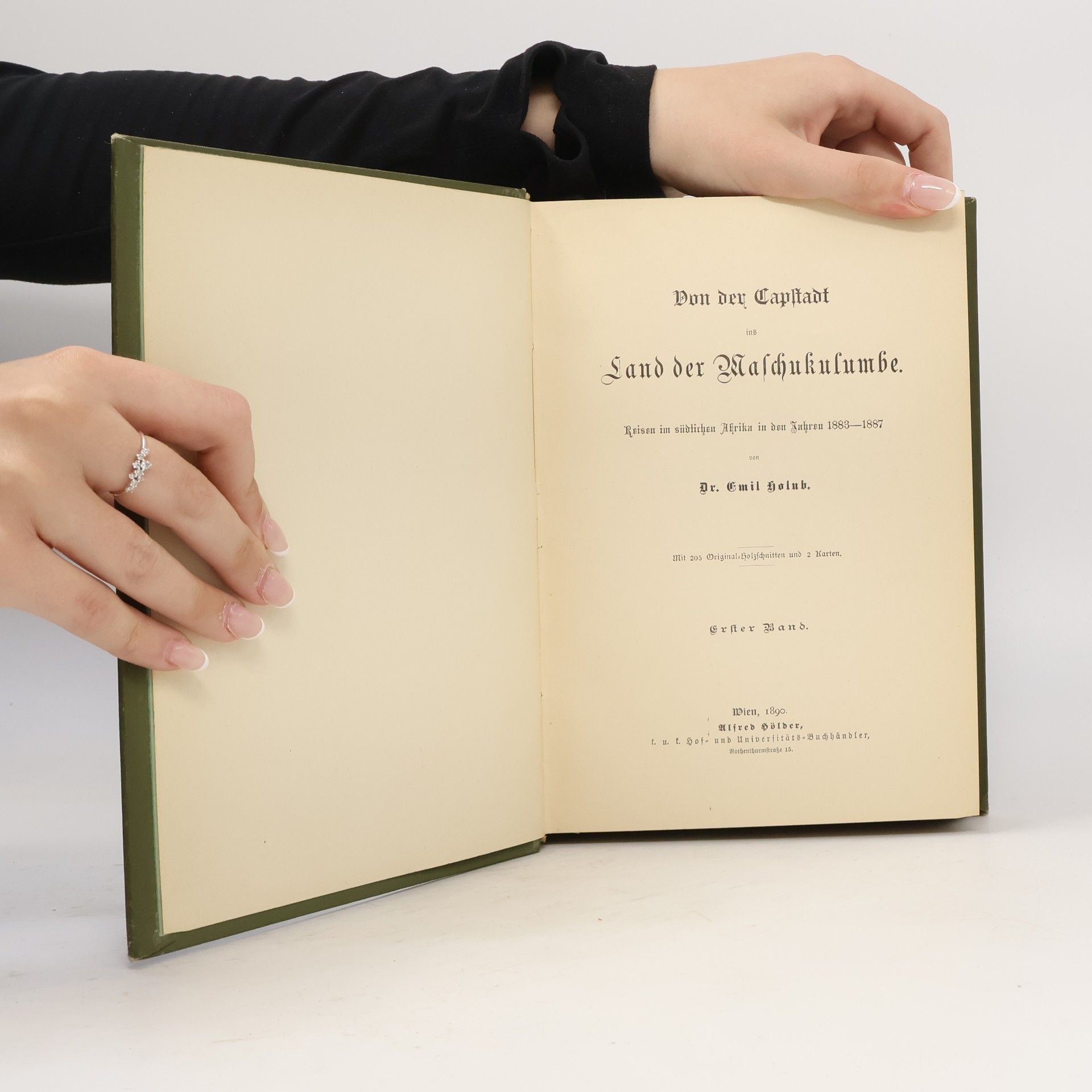 Emil Holub Von der Kapstadt ins Land der Maschukulumbe I.