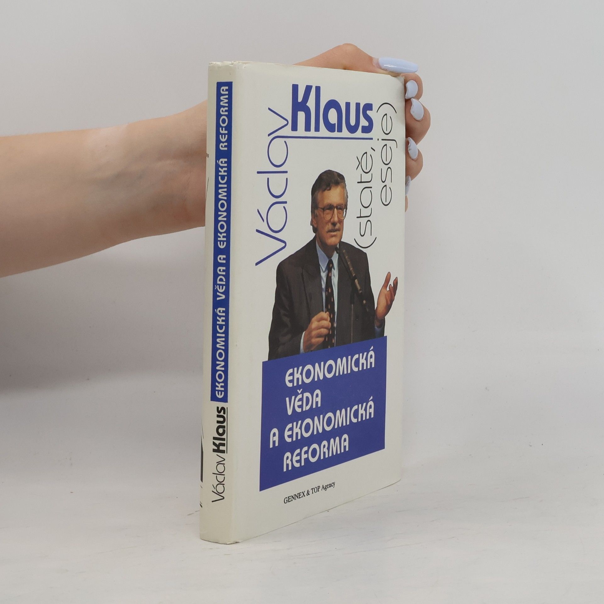Václav Klaus Ekonomická věda a ekonomická reforma