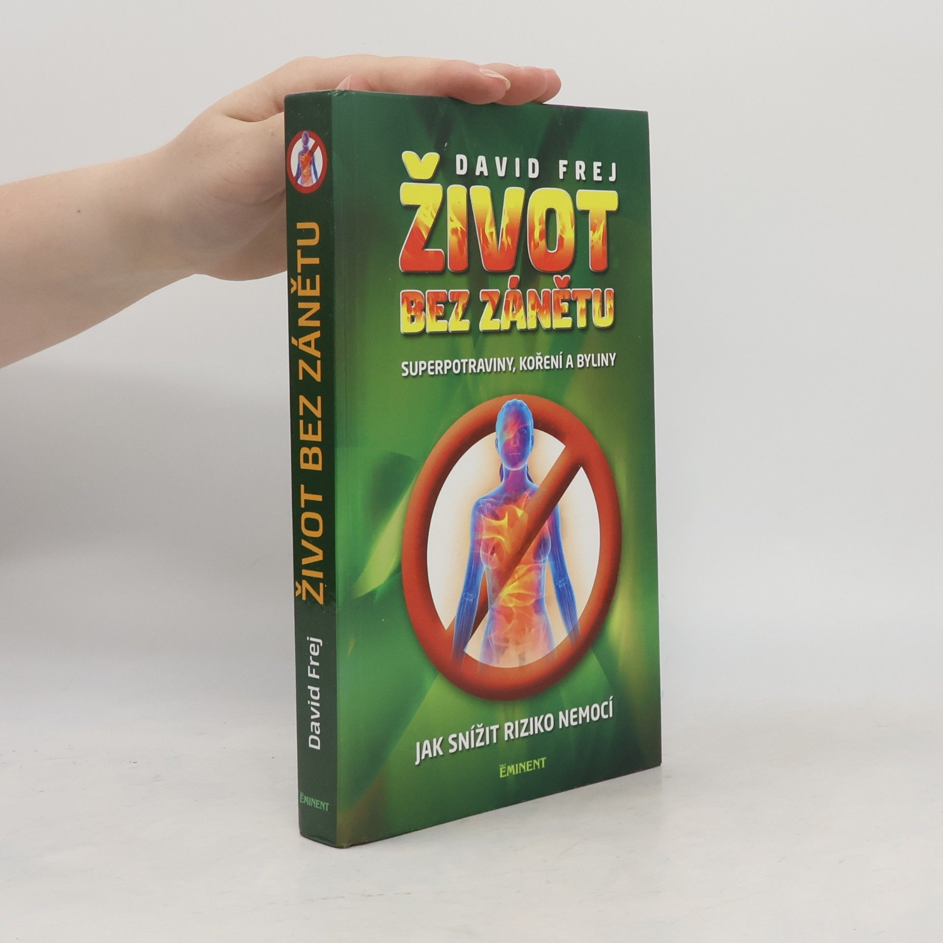 David Frej Život bez zánětu