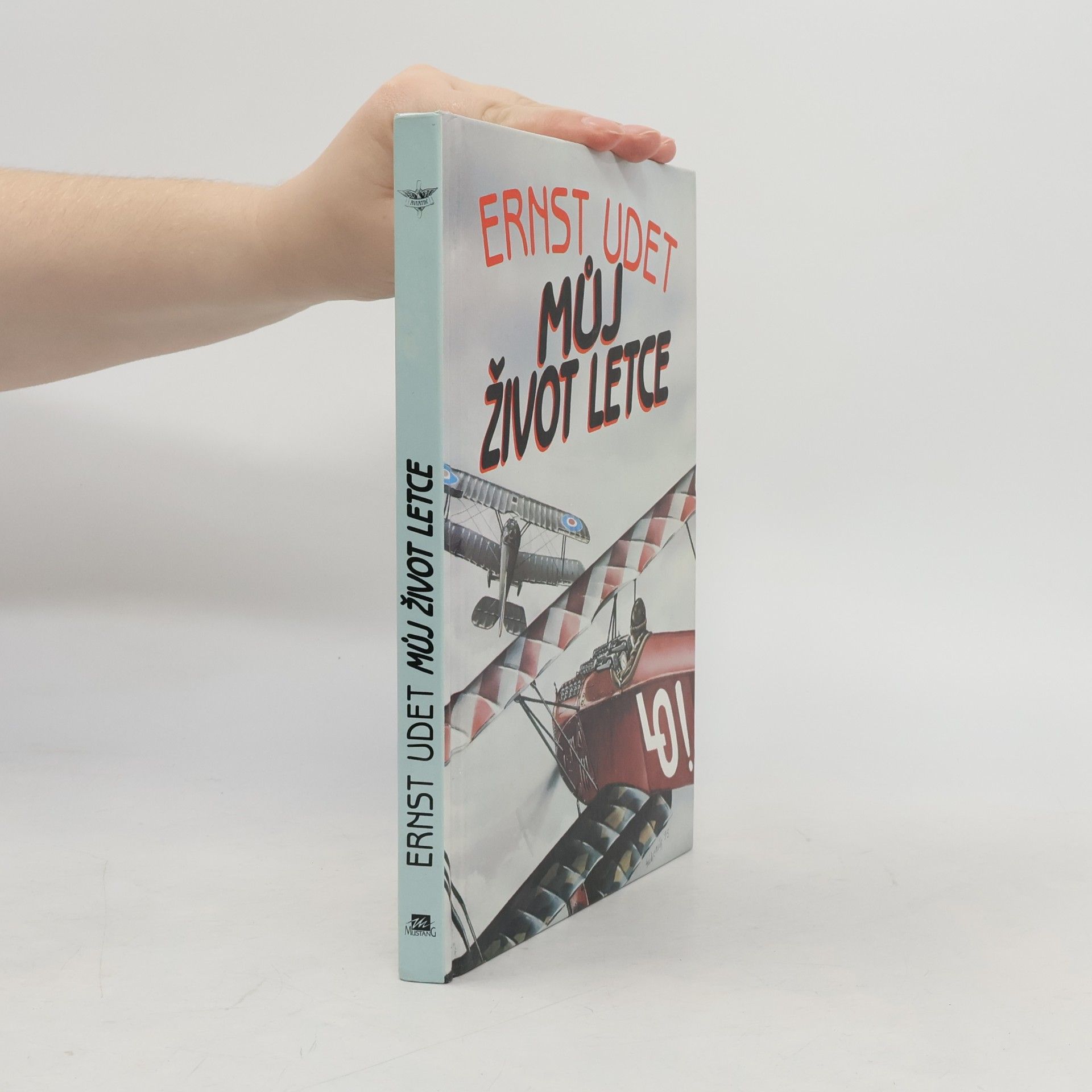 Ernst Udet Můj život letce