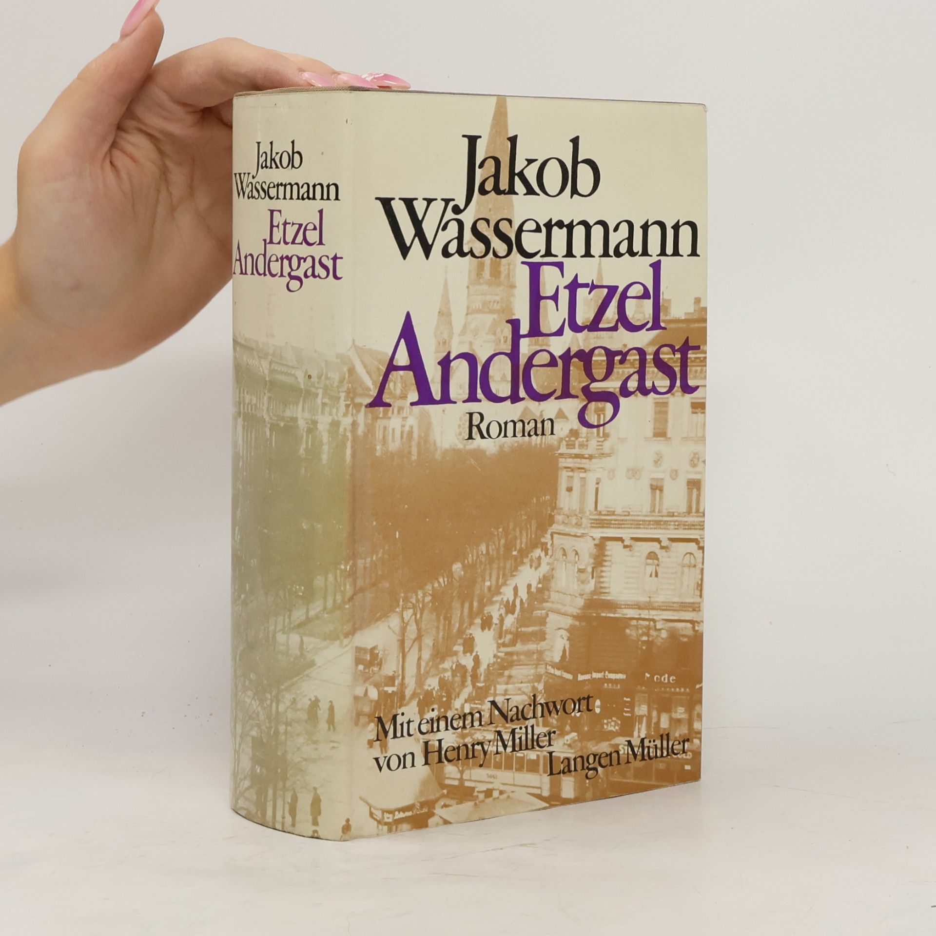 Jakob Wassermann Etzel Andergast - Mit einem Nachwort von Henry Miller