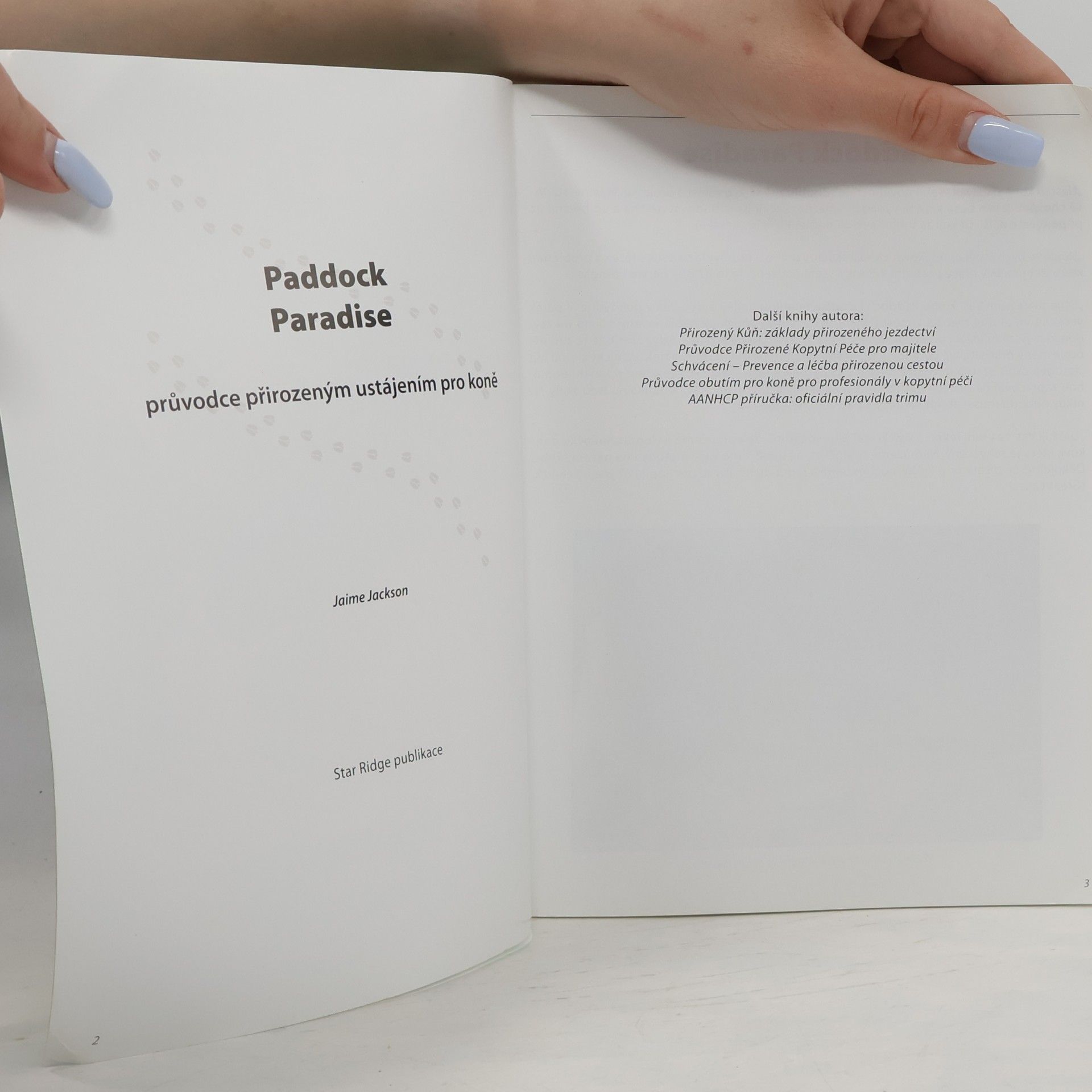 Jaime Jackson Paddock Paradise. Průvodce přirozeným ustájením pro koně