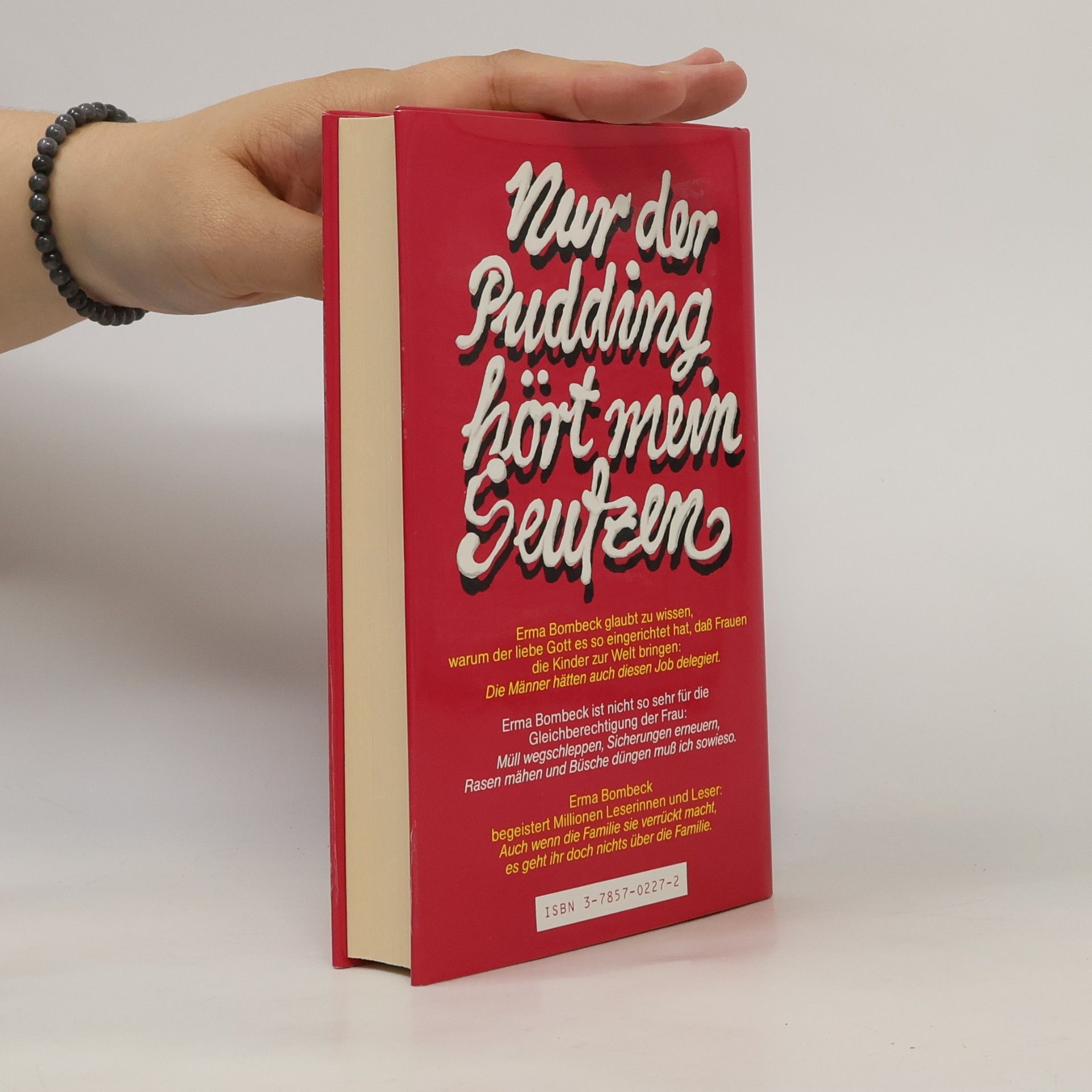 Erma Bombeck Nur der Pudding hört mein Seufzen
