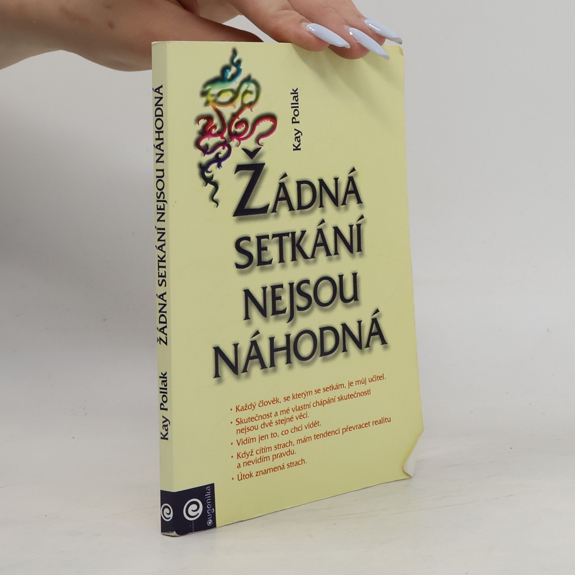 Kay Pollak Žádná setkání nejsou náhodná