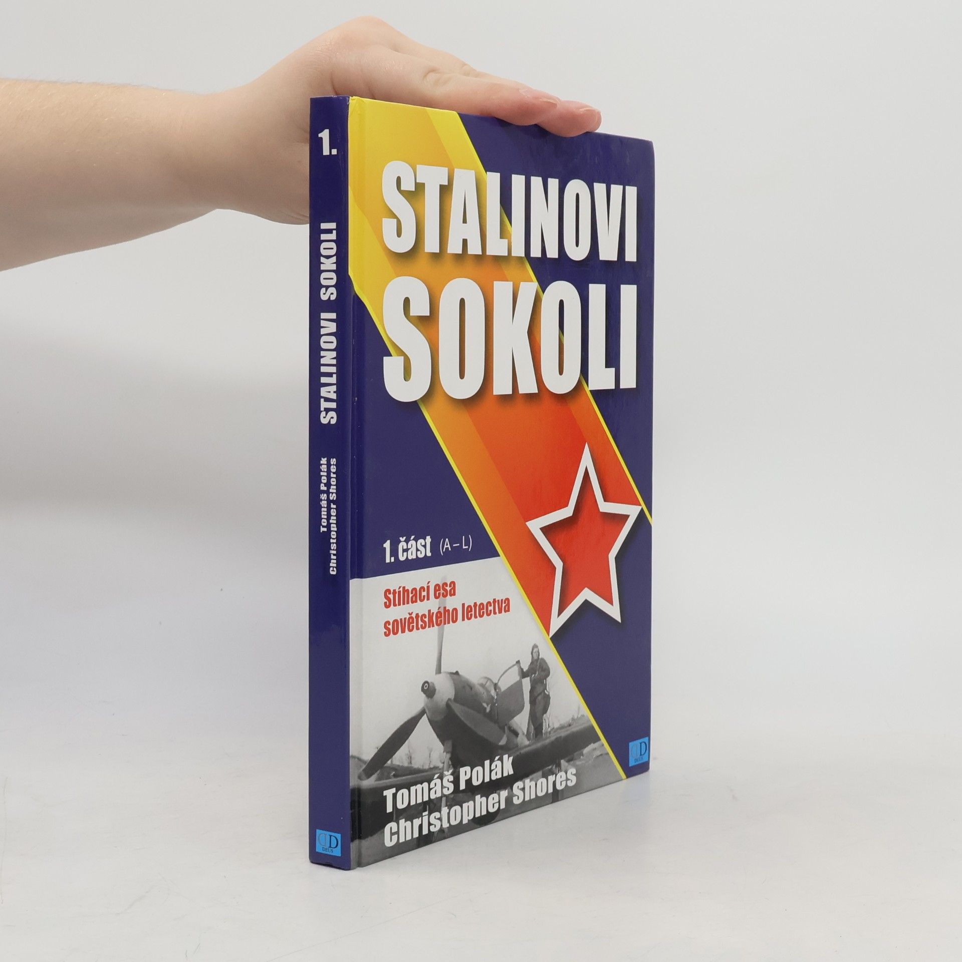 Christopher F. Shores Stalinovi sokoli - 1. část (A - L)