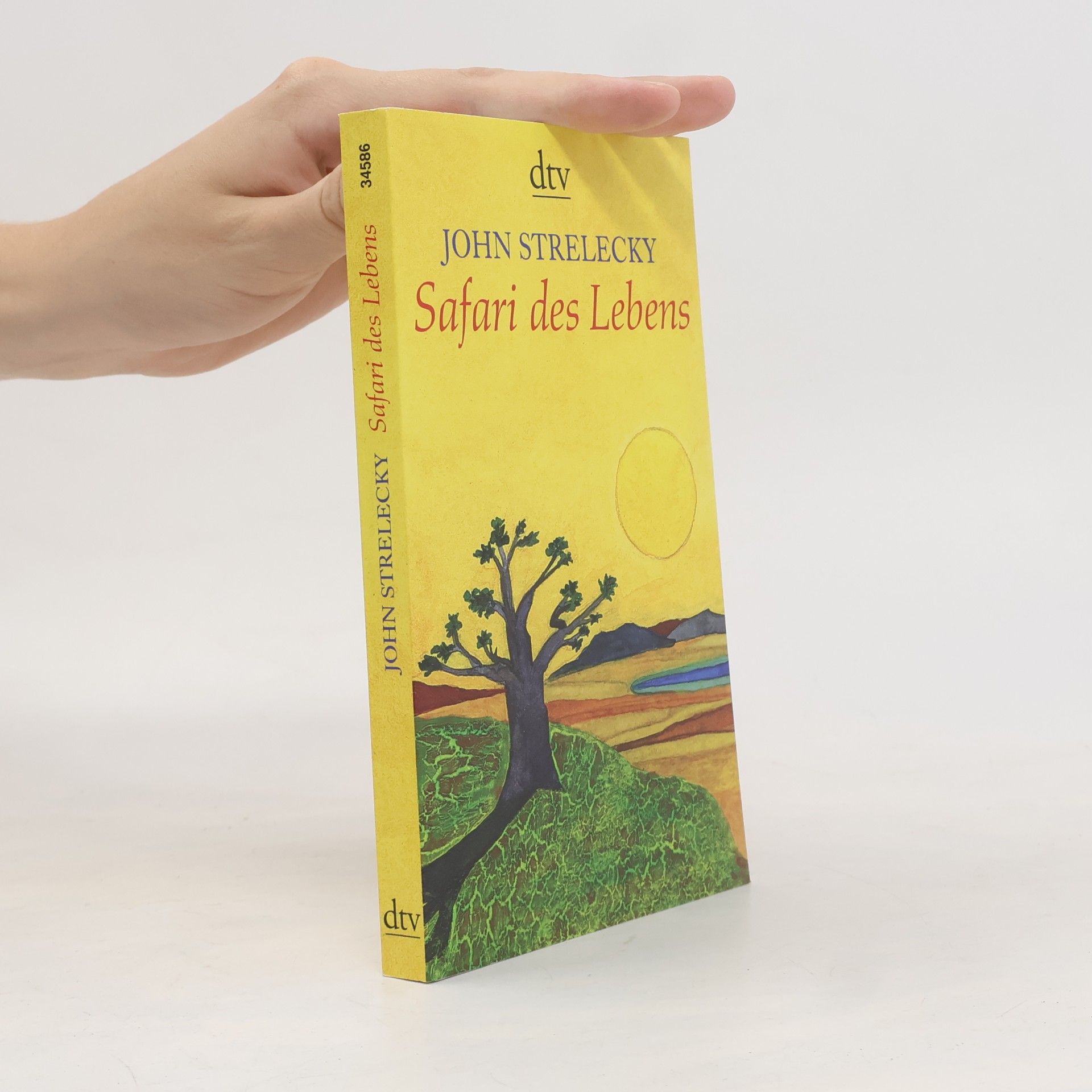 John P. Strelecky Safari des Lebens