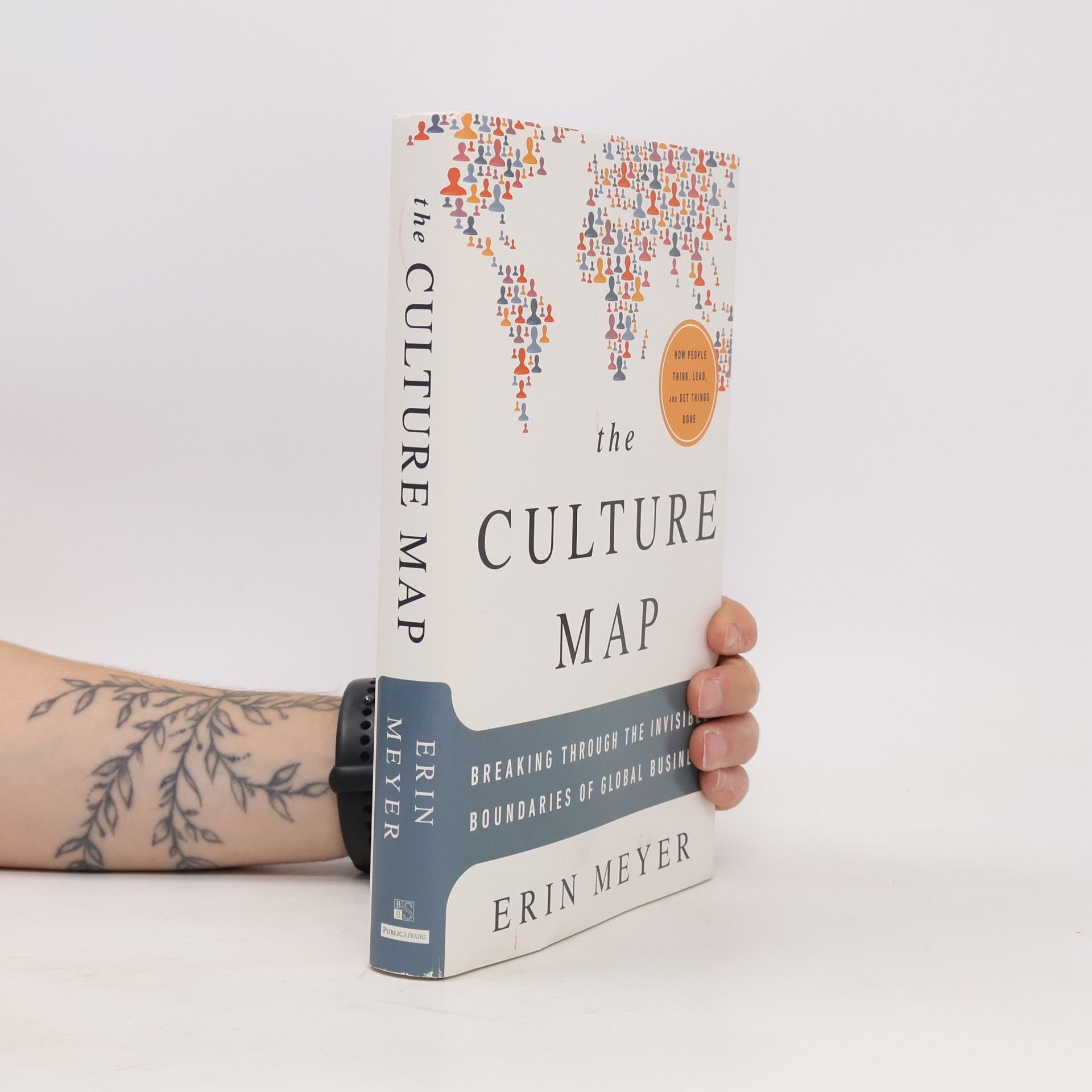 Erin Meyer The culture map : breaking through the invisible boundaries of global business
