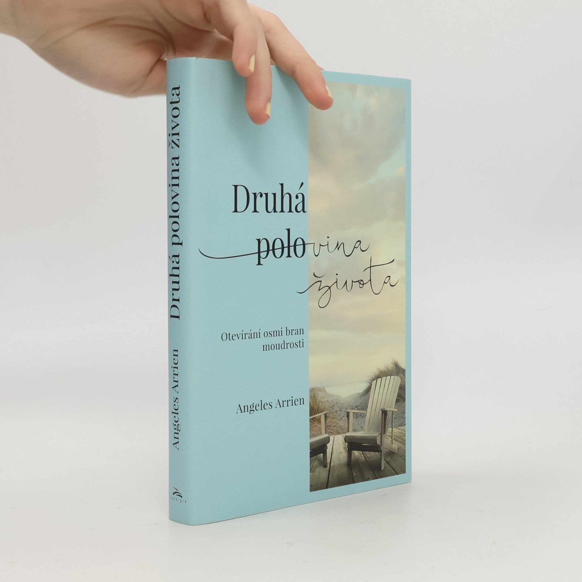 Angeles Arrien Druhá polovina života