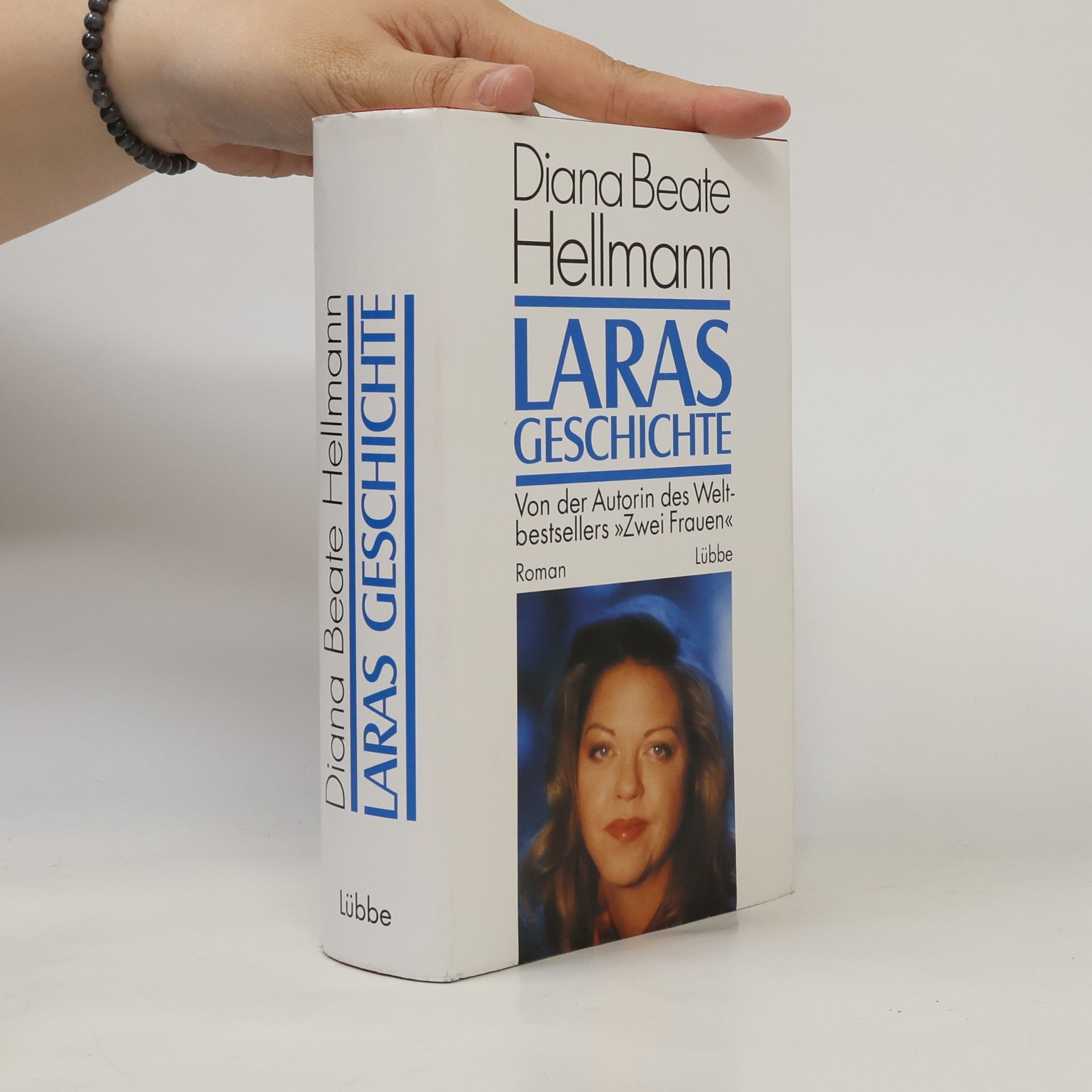 Diana Beate Hellmann Laras Geschichte : Roman