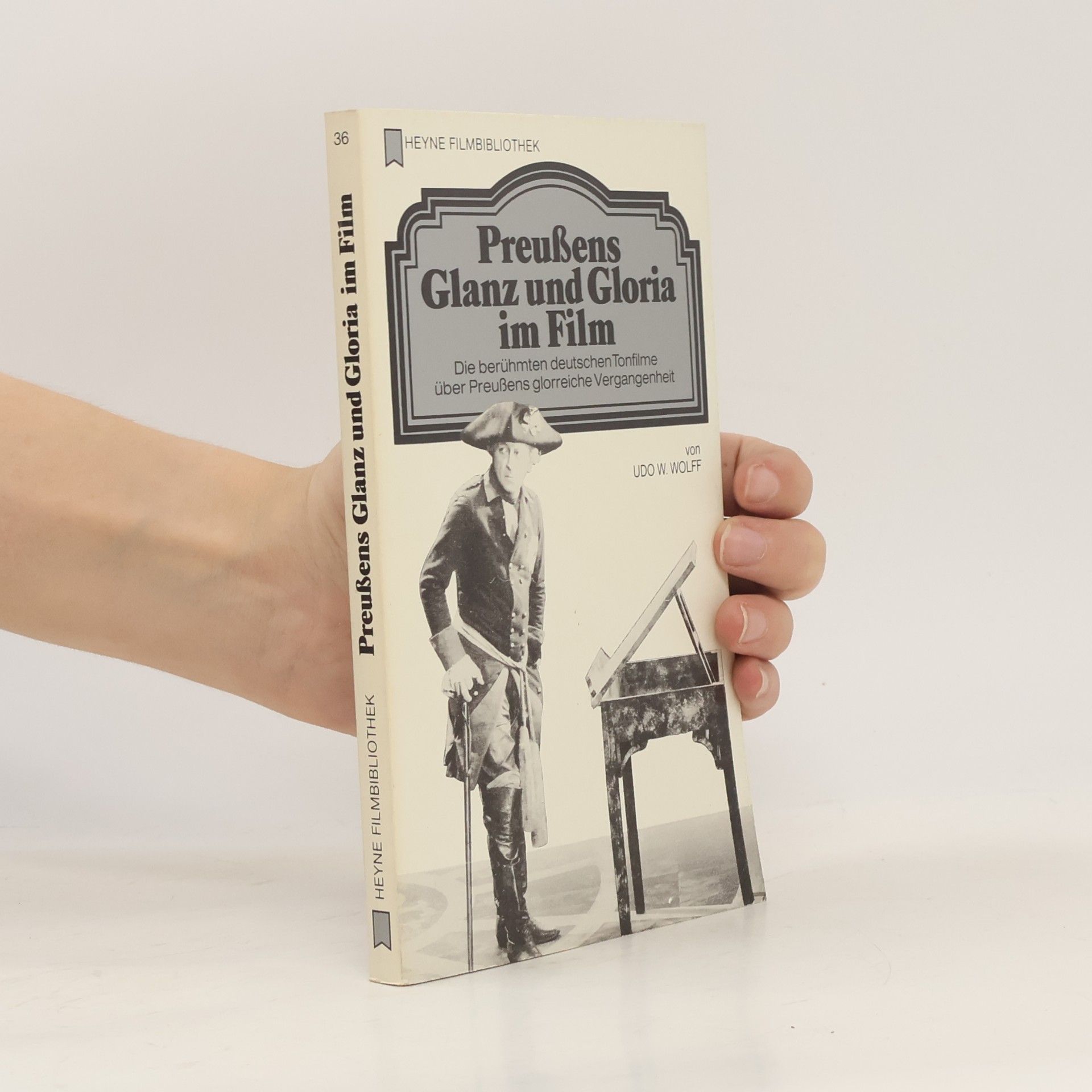 Heyne Filmbibliothek - 36: Preußens Glanz und Gloria im Film