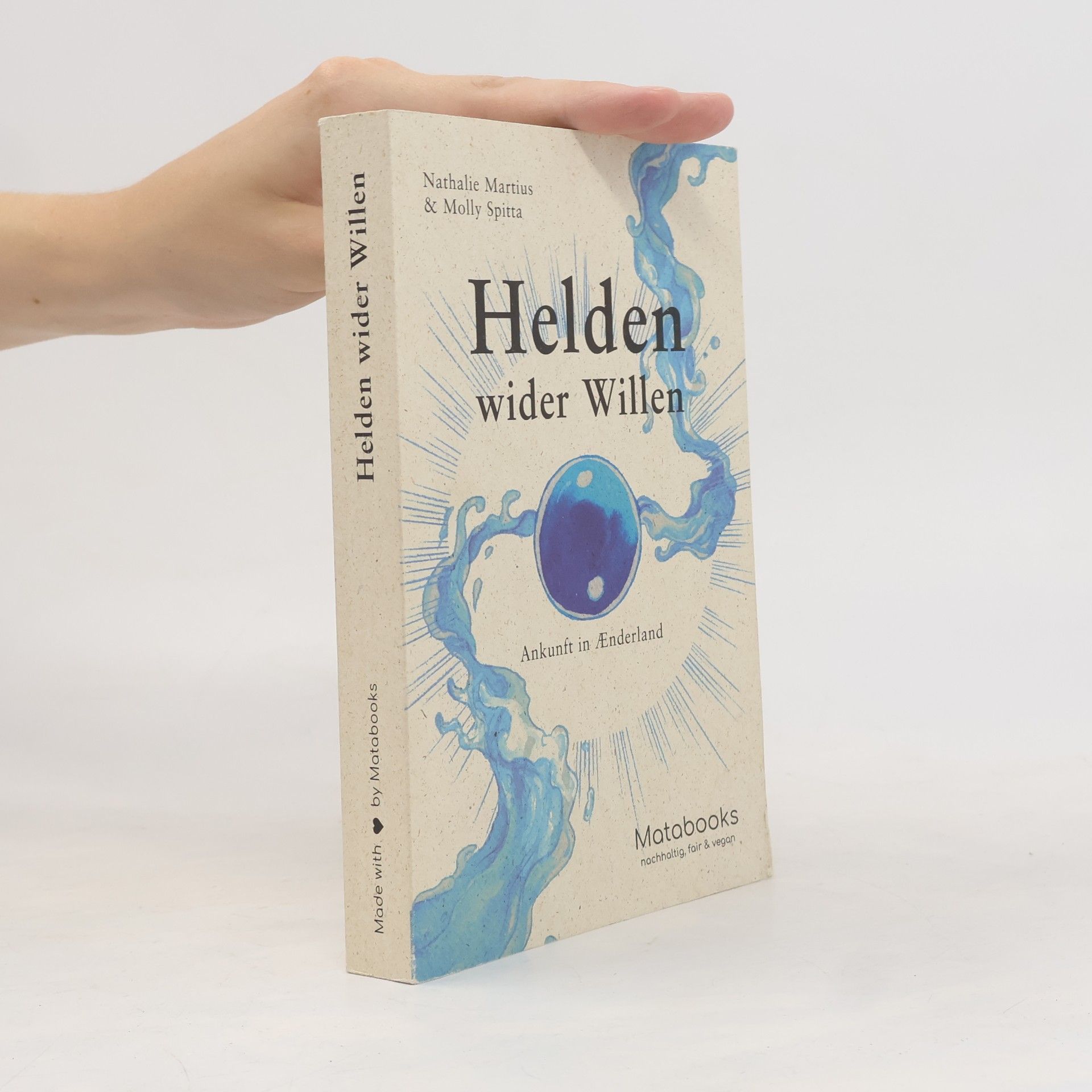 Molly Spitta Helden wider Willen. Ankunft in Ænderland