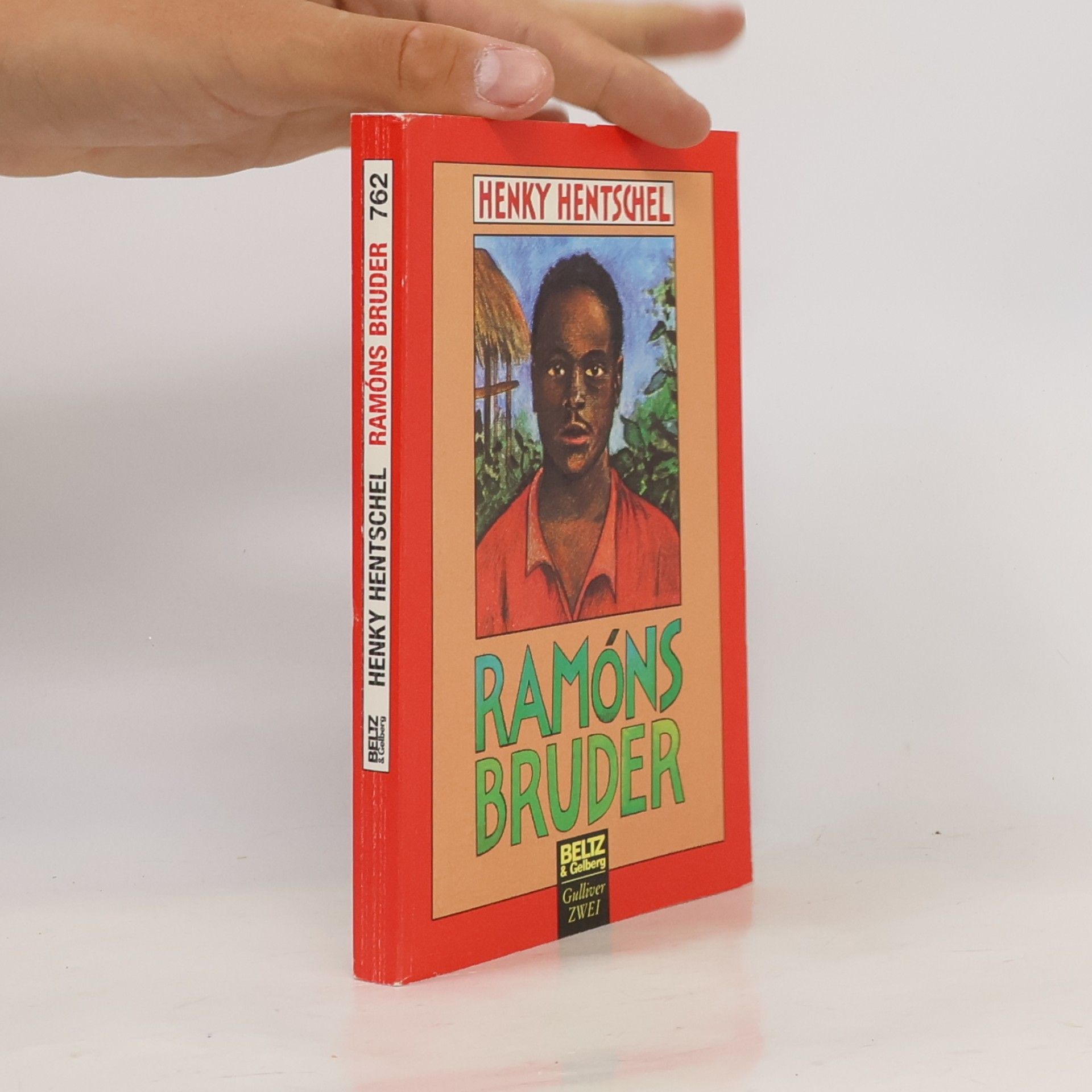 Henky Hentschel Gulliver - 2: Ramóns Bruder