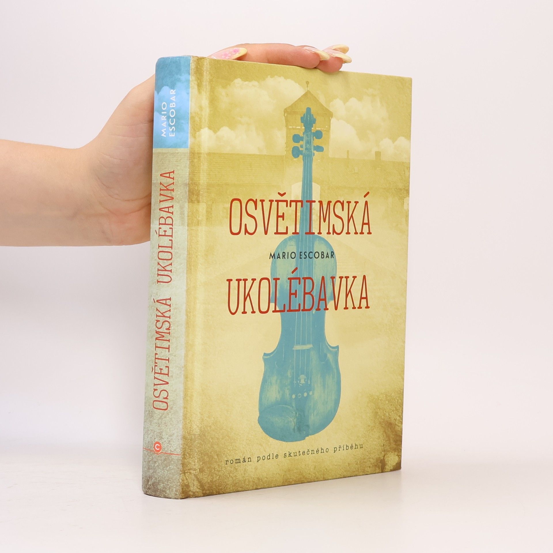 Mario Escobar Osvětimská ukolébavka