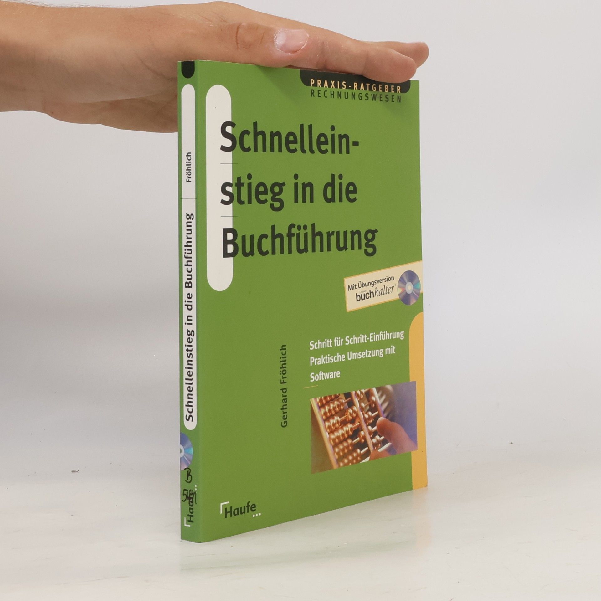 Gerhard Fröhlich Schnelleinstieg in die Buchführung