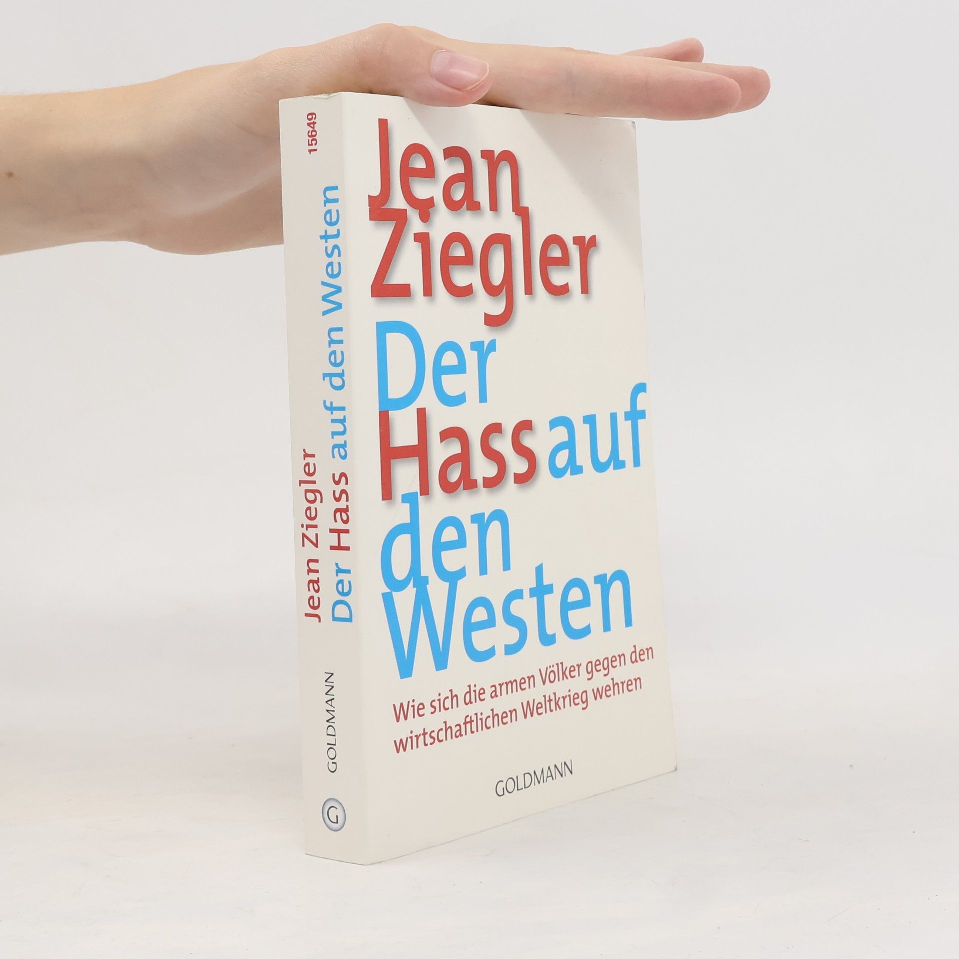 Jean Ziegler Der Hass auf den Westen
