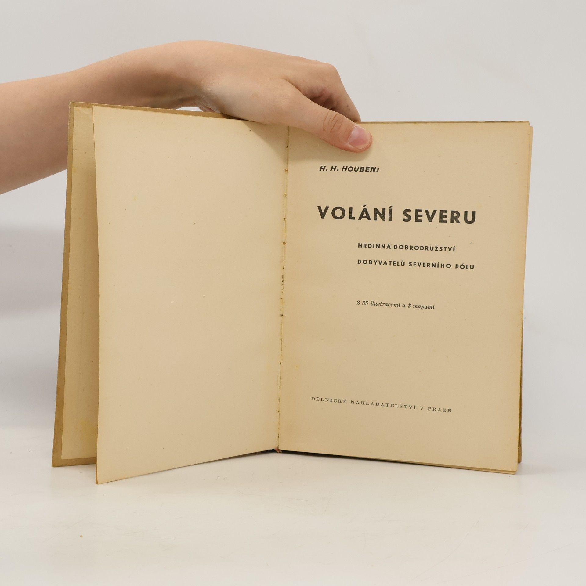 Heinrich Hubert Houben Volání severu: Hrdinná dobrodružství cestovatelů k severnímu pólu