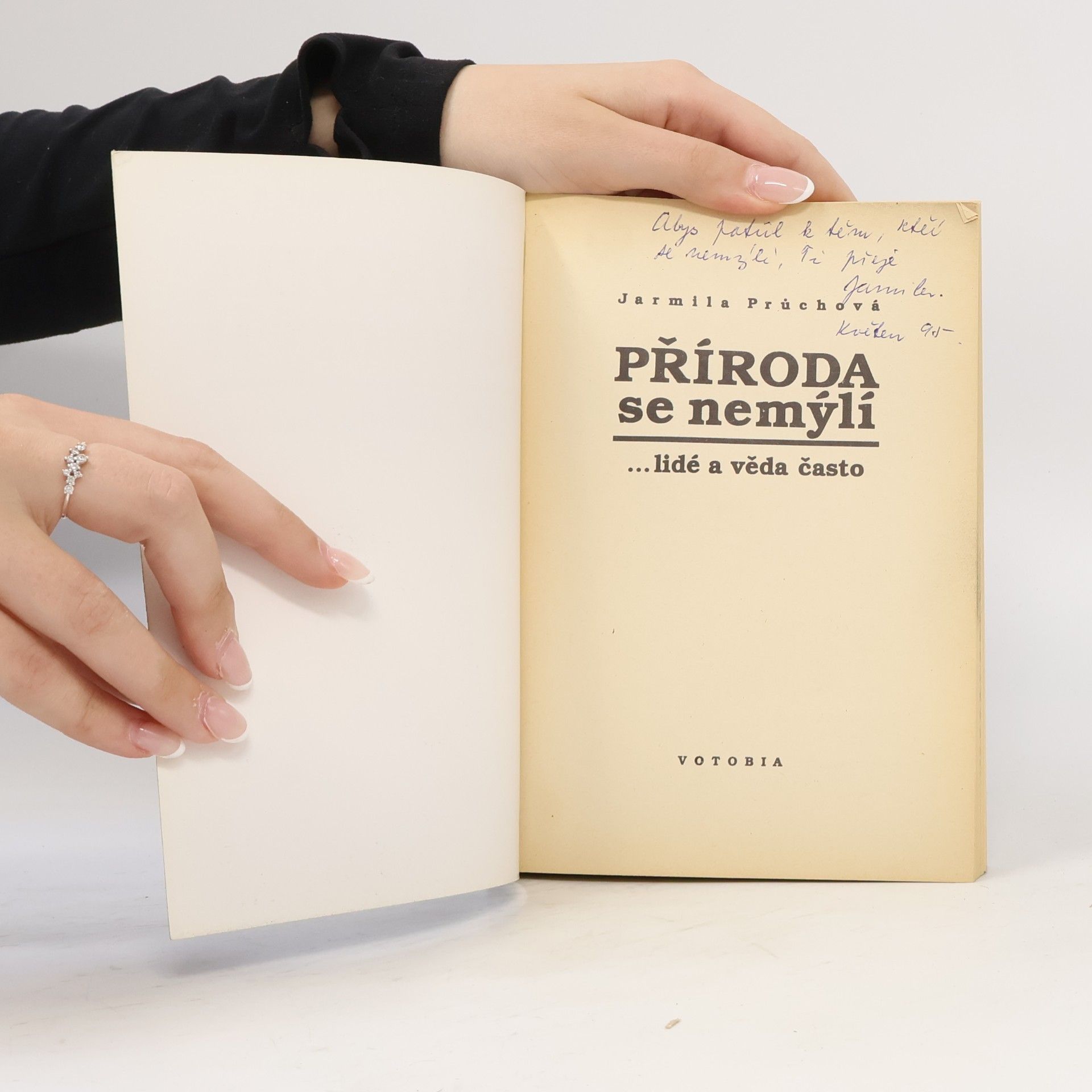 Jarmila Průchová Příroda se nemýlí. ...lidé a věda často