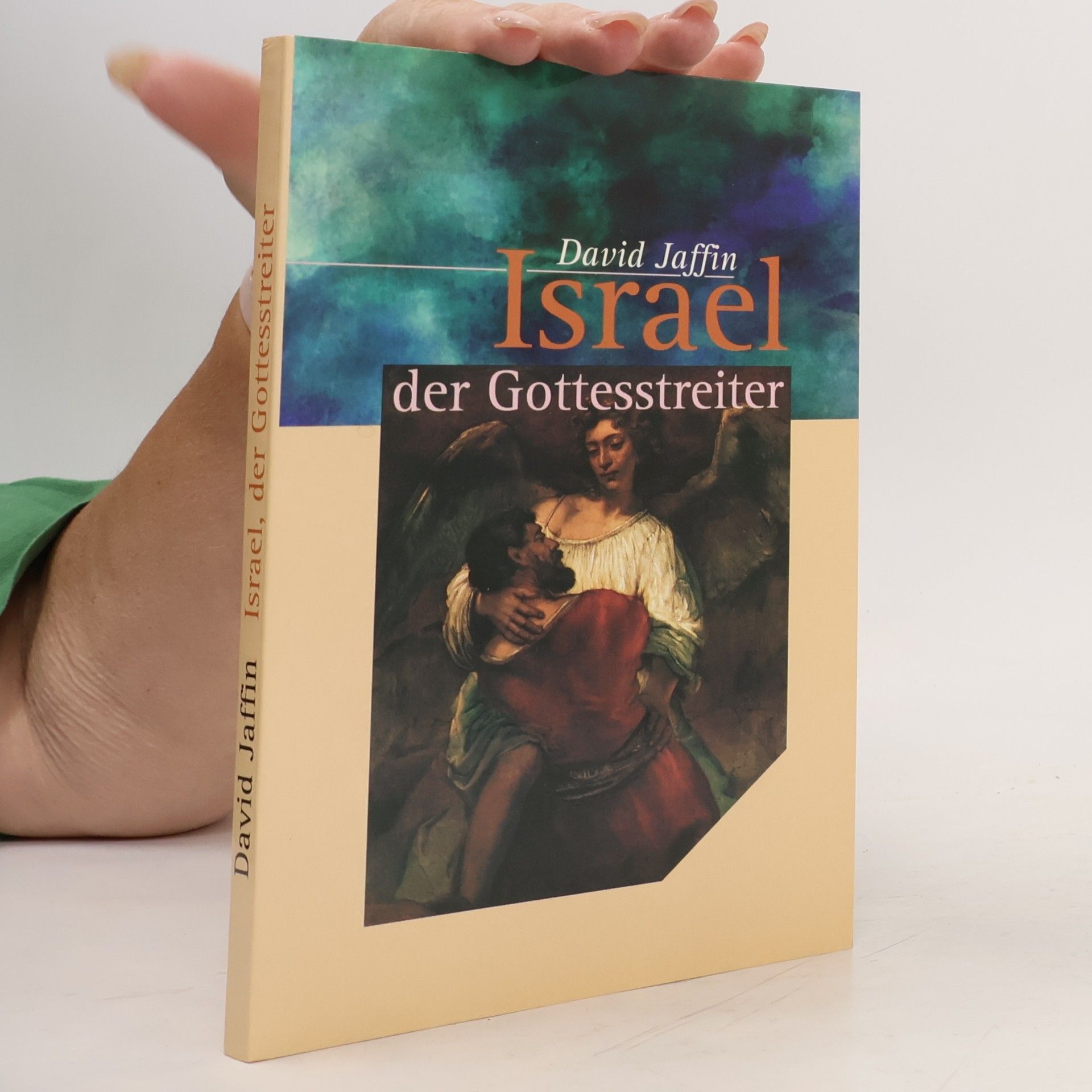 David Jaffin Israel, der Gottesstreiter