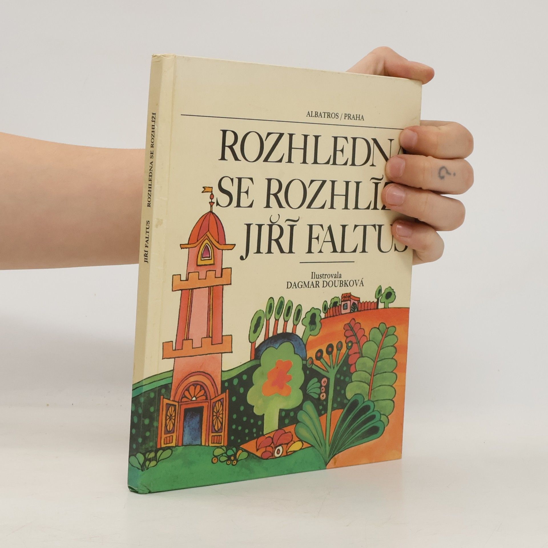 Jiří Faltus Rozhledna se rozhlíží