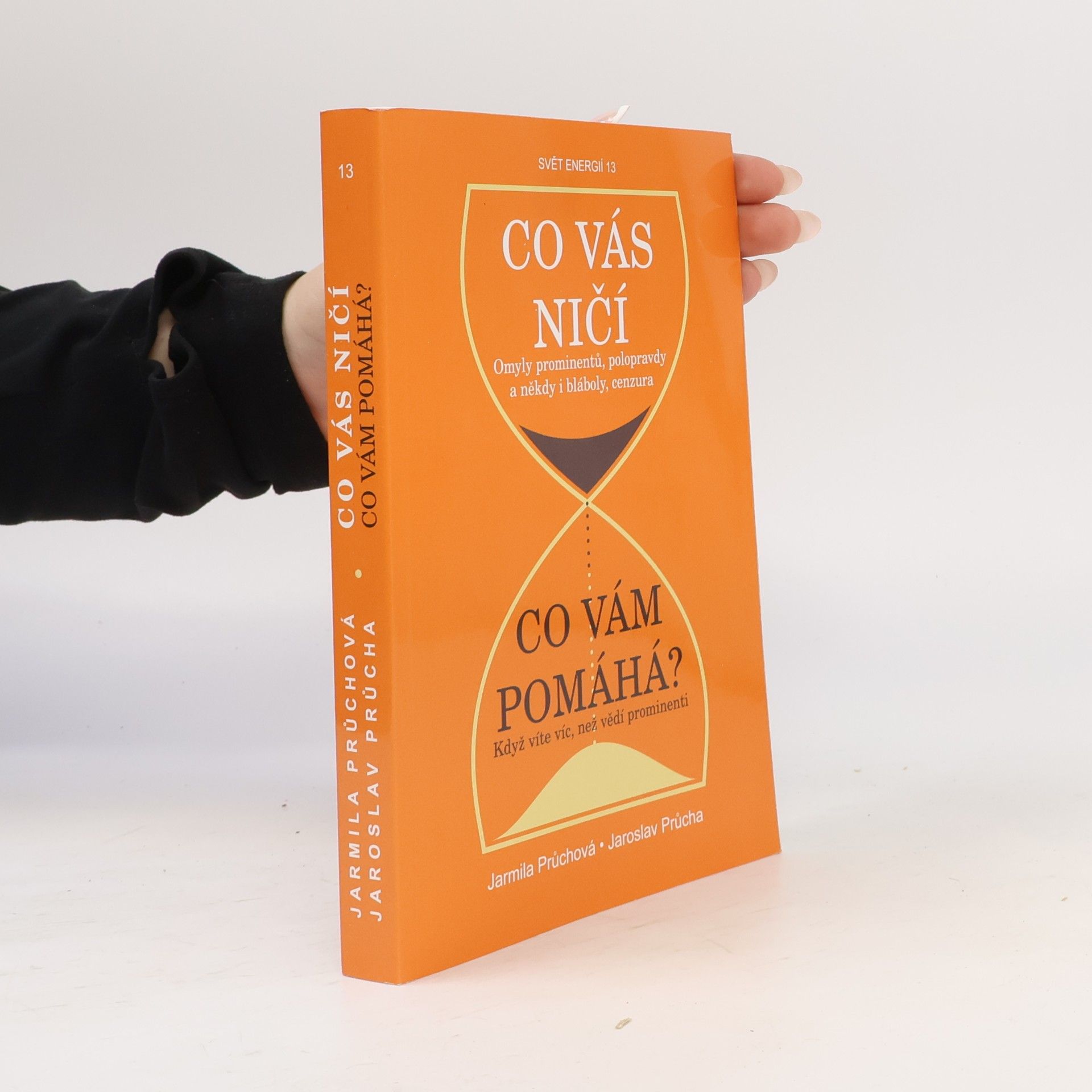 Jarmila Průchová Co vás ničí, co vám pomáhá?