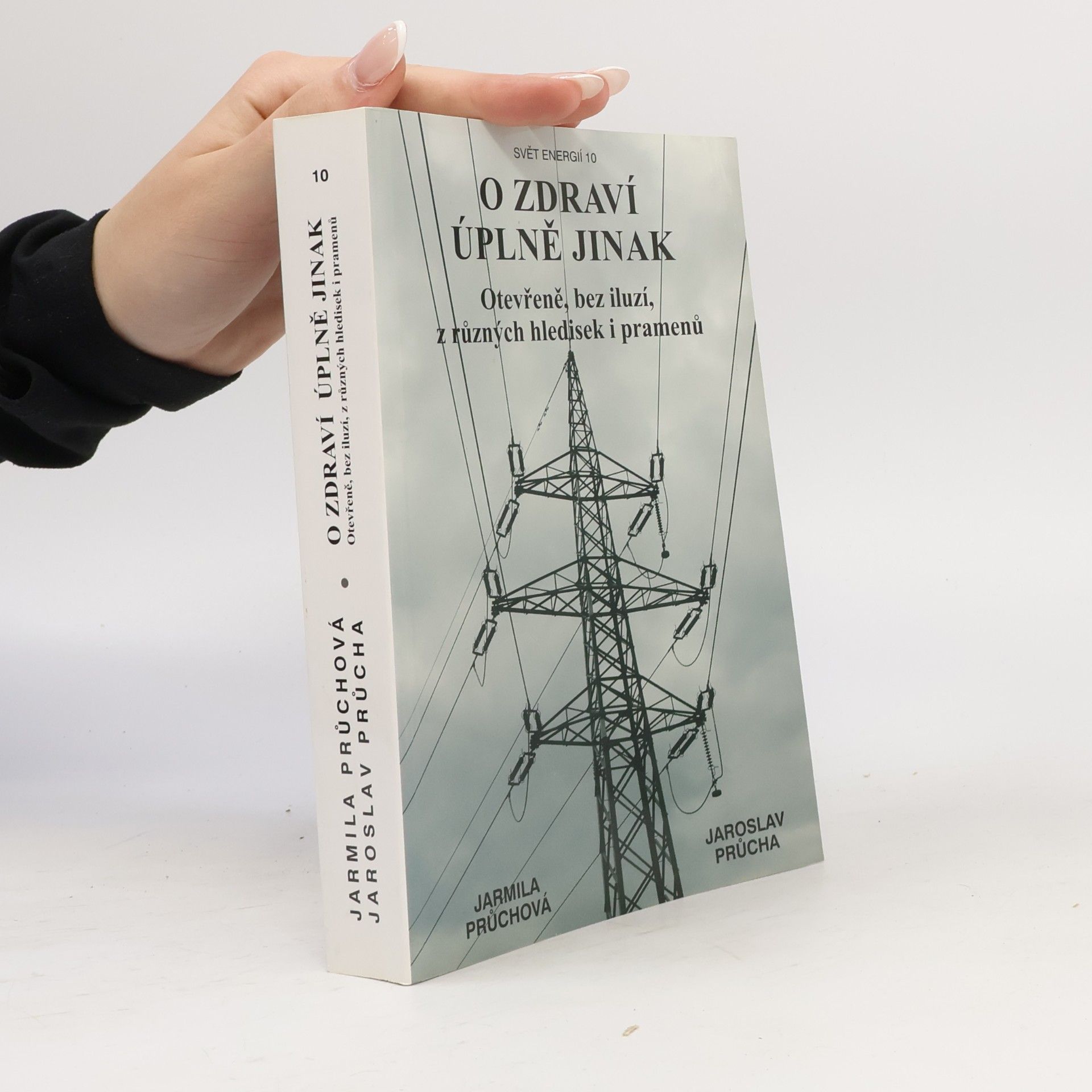 O zdraví úplně jinak : otevřeně, bez iluzí, z různých hledisek i pramenů : pohled 21. století