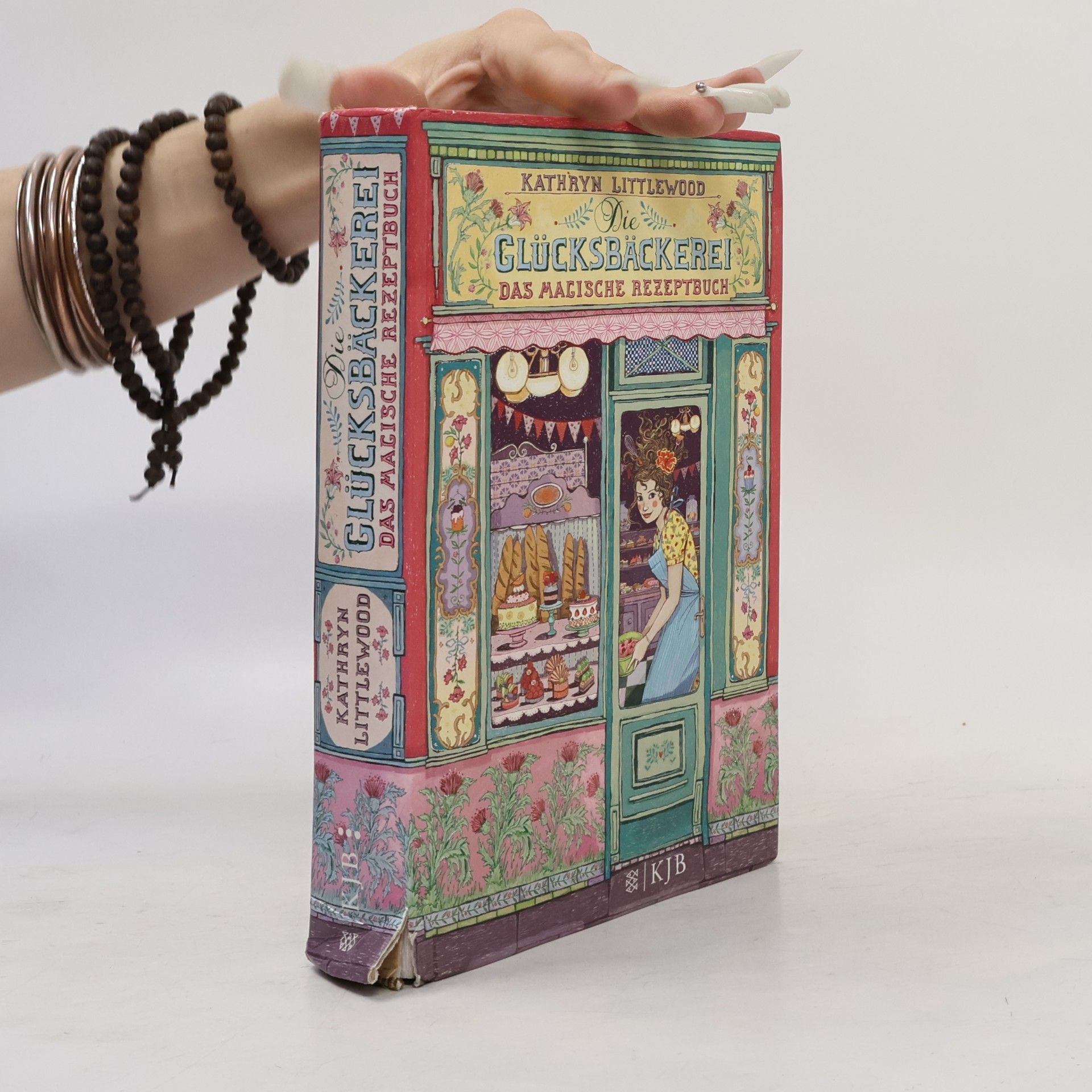 Kathryn Littlewood Die Glücksbäckerei: Das magische Rezeptbuch