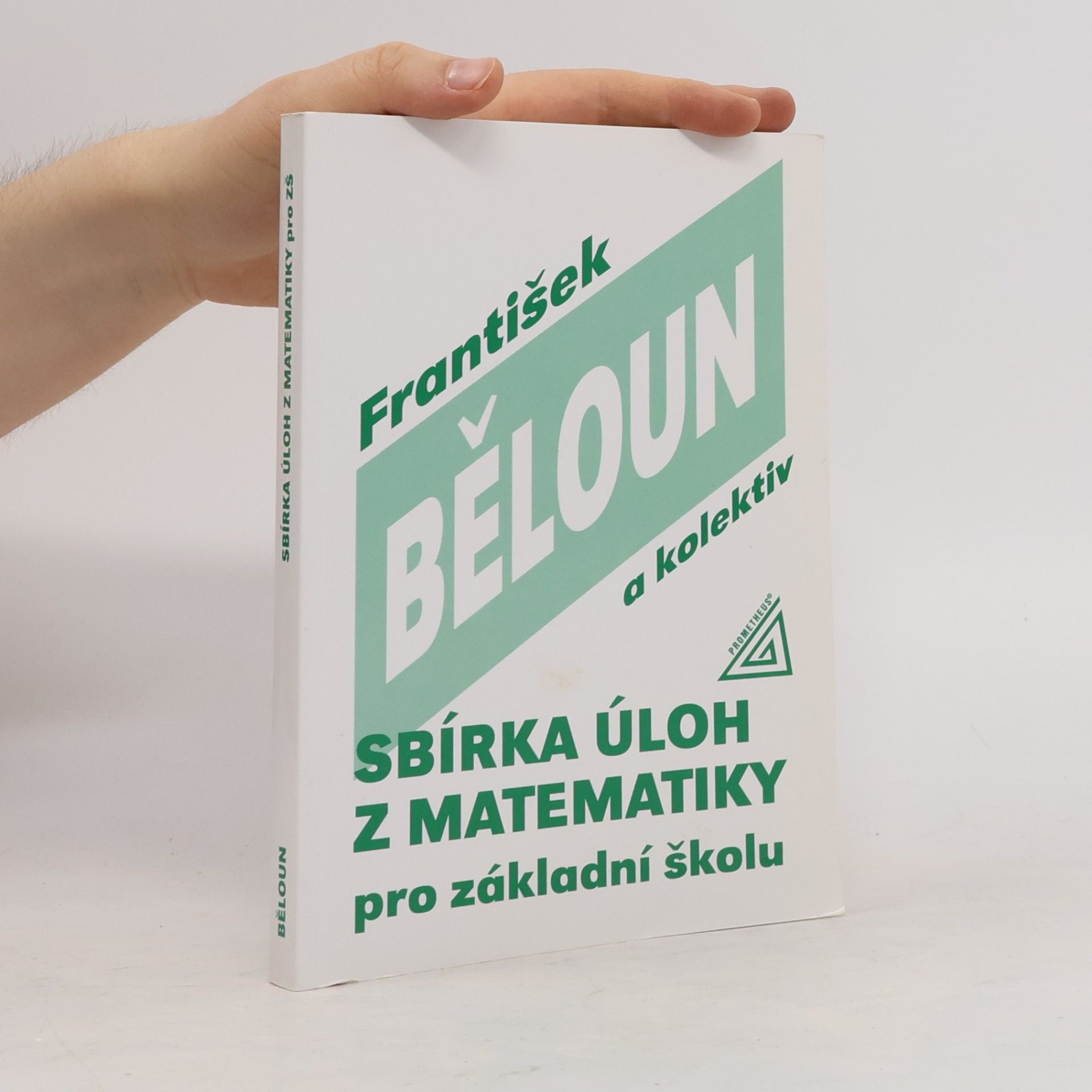 František Běloun Sbírka úloh z matematiky pro základní školu