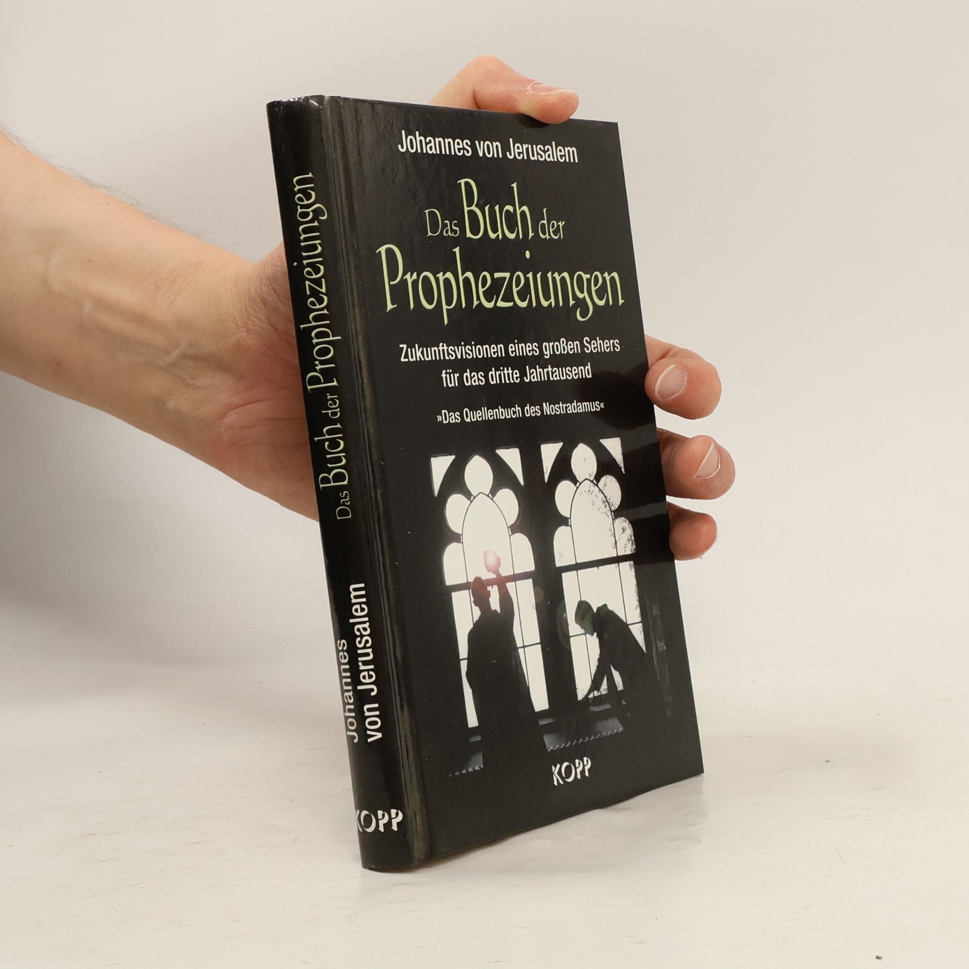 Johannes von Jerusalem Das Buch der Prophezeiungen