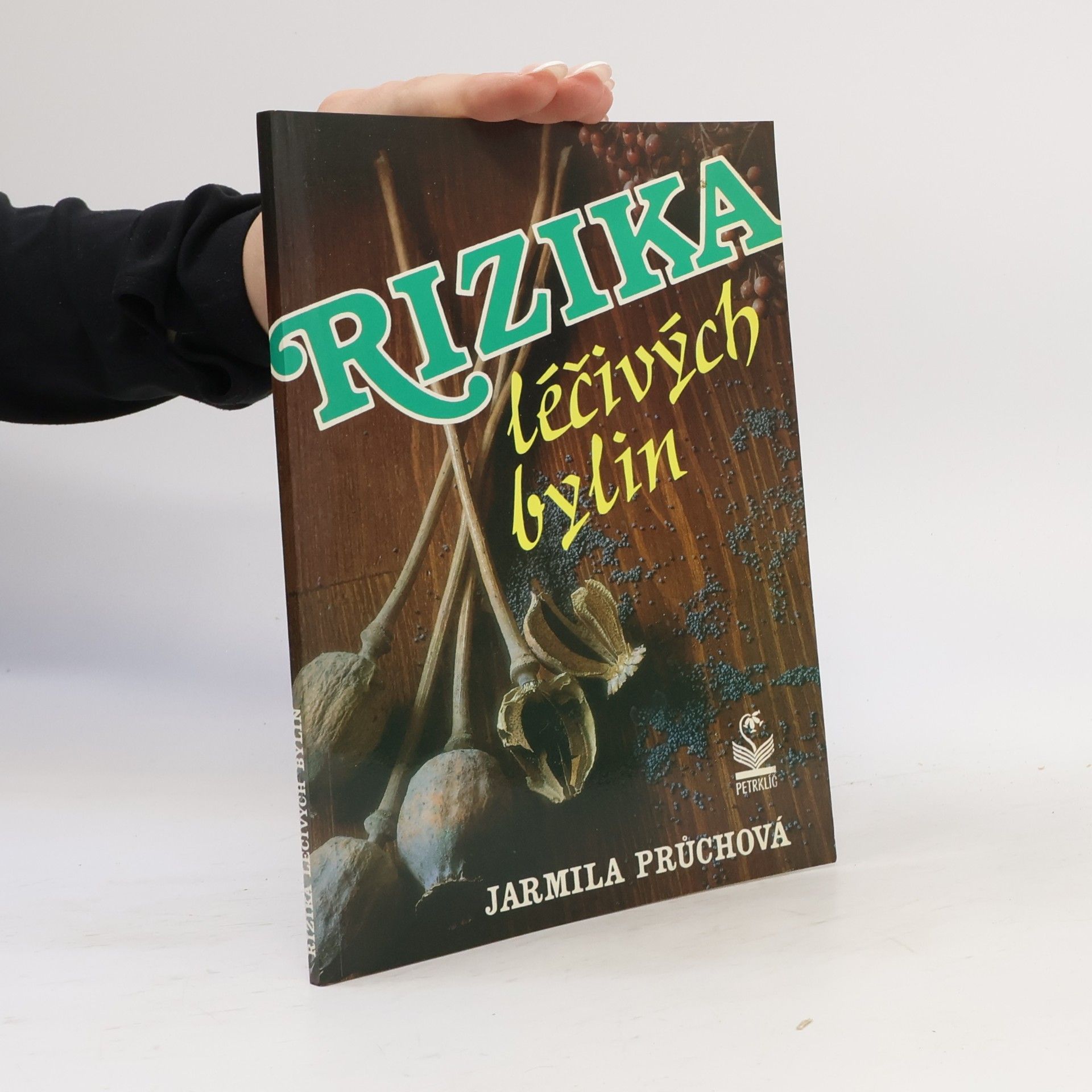 Jarmila Průchová Rizika léčivých bylin