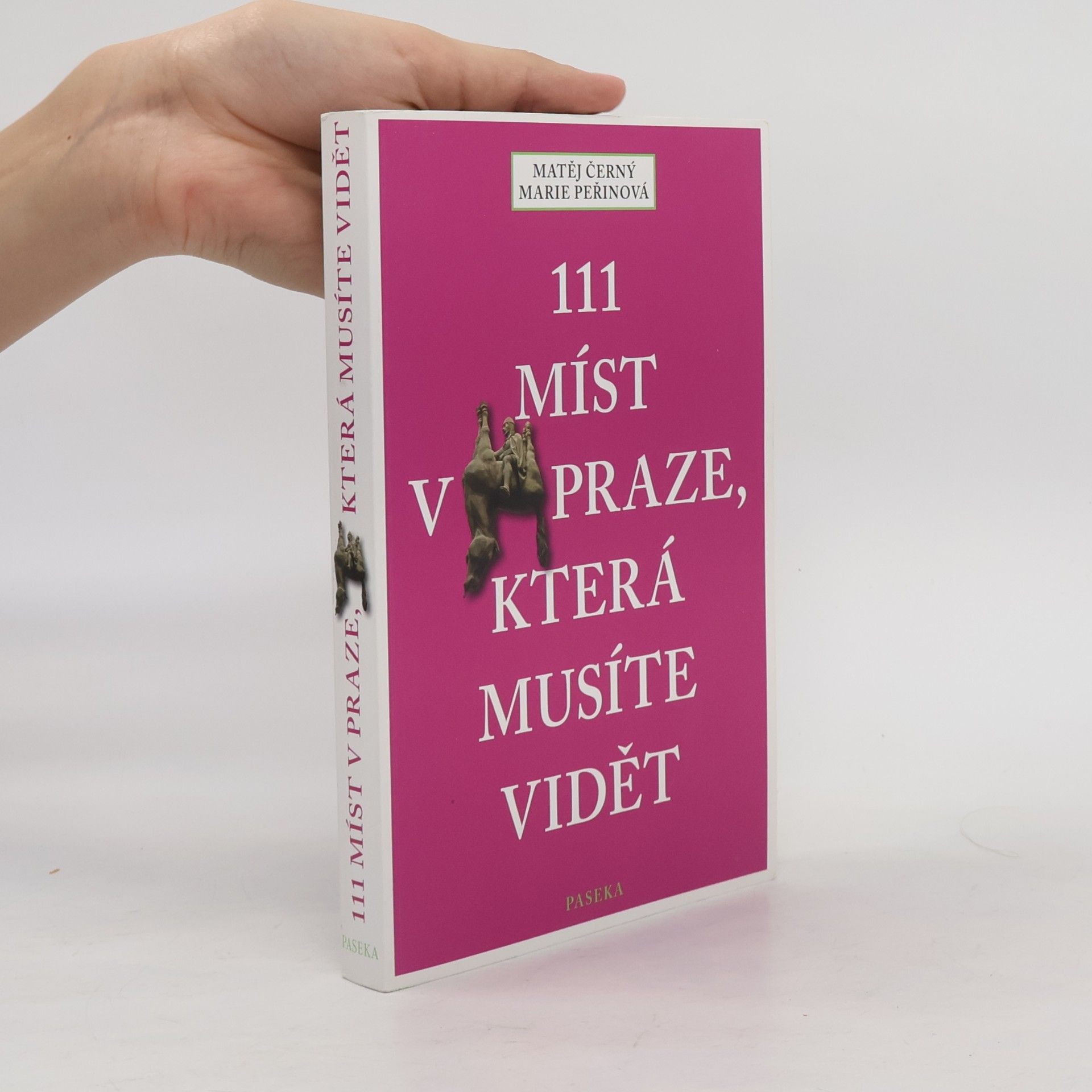 Matěj Černý 111 míst v Praze, která musíte vidět