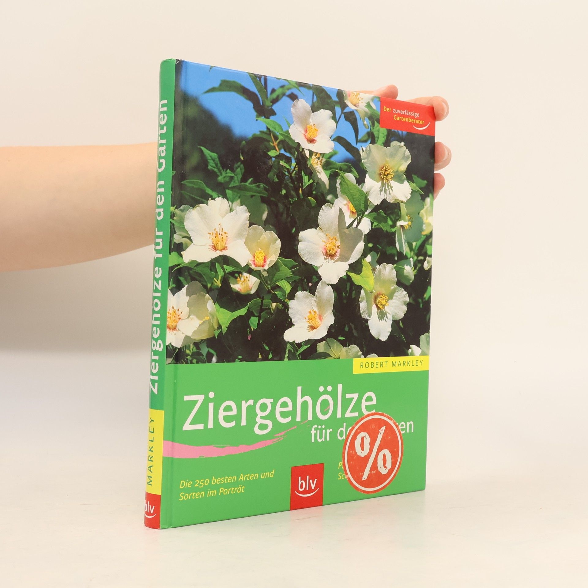 Robert Markley Ziergehölze für den Garten