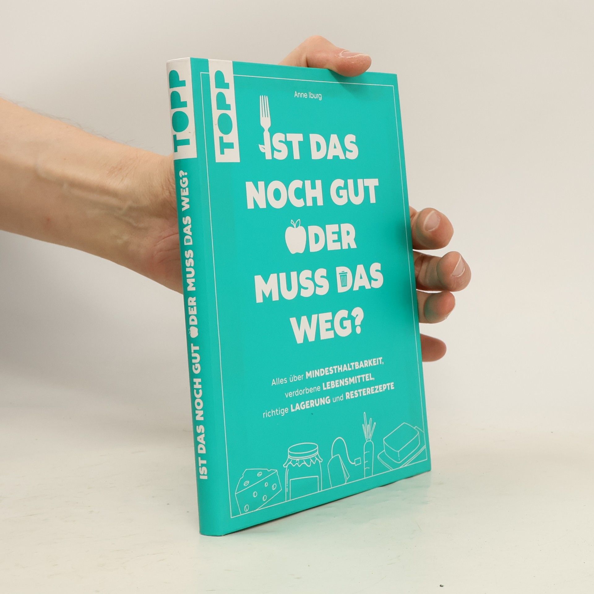 Ist das noch gut oder muss das weg?